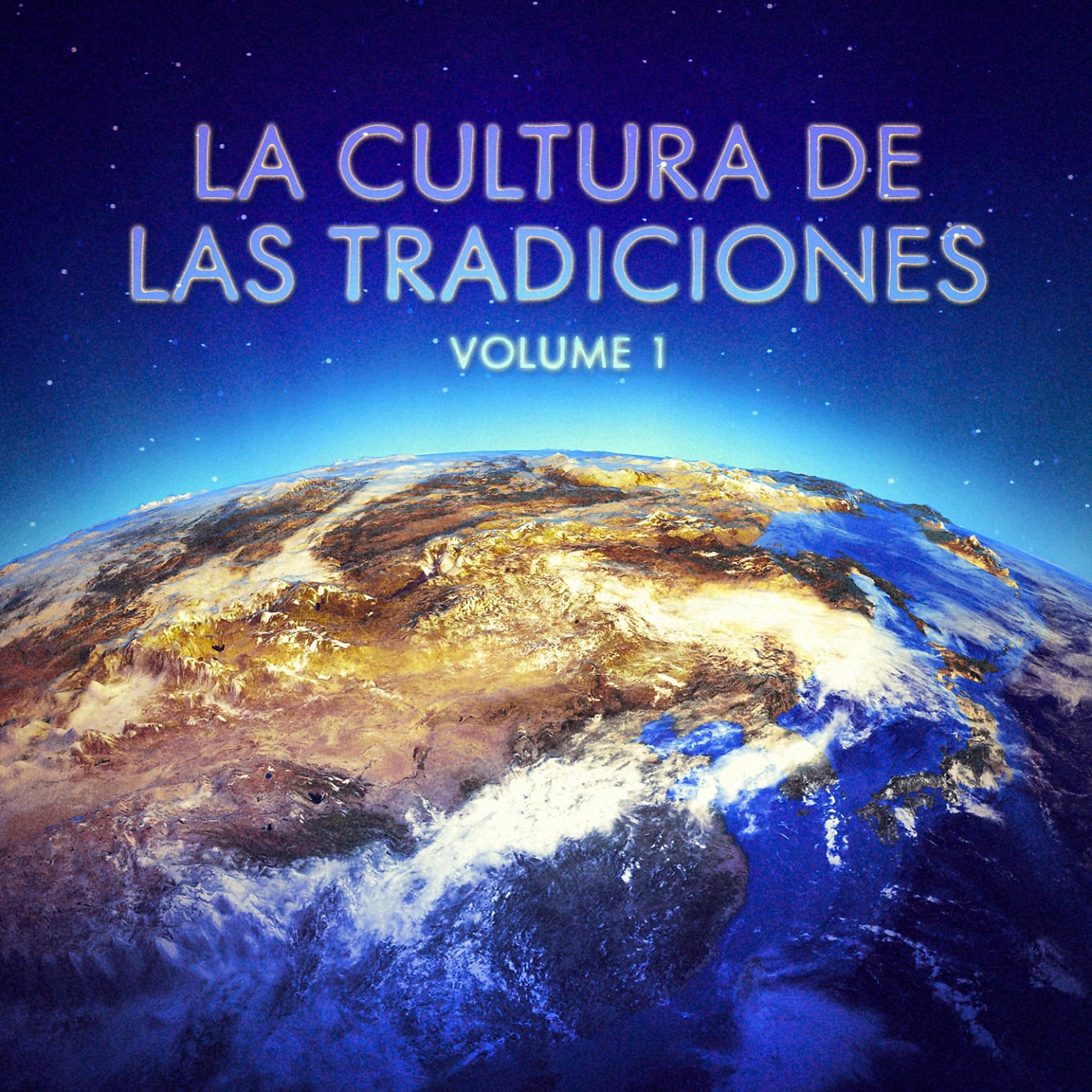 Постер альбома La Cultura de las Tradiciones, Vol. 1