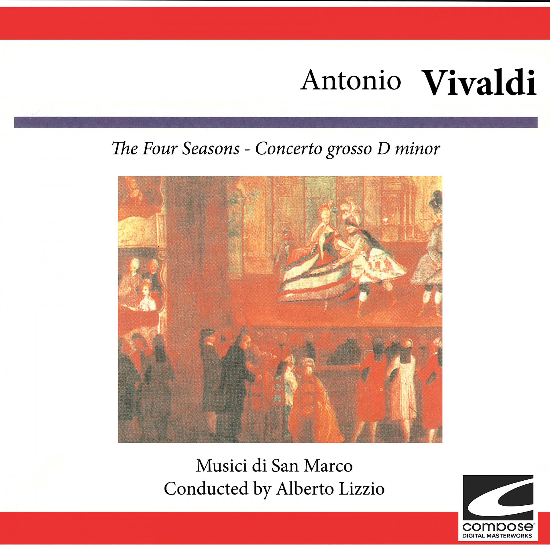 Постер альбома Antonio Vivaldi: The Four Seasons - Concerto grosso D minor