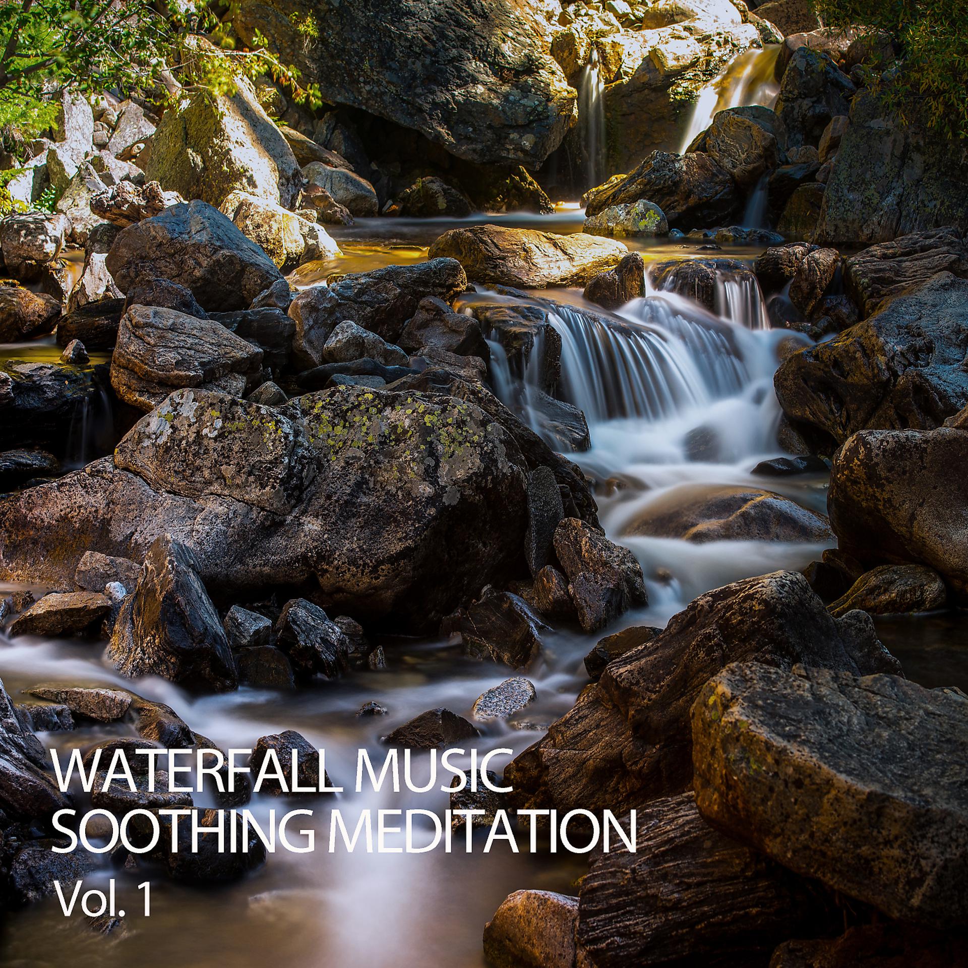 Постер альбома Waterfall Music Soothing Meditation Vol. 1