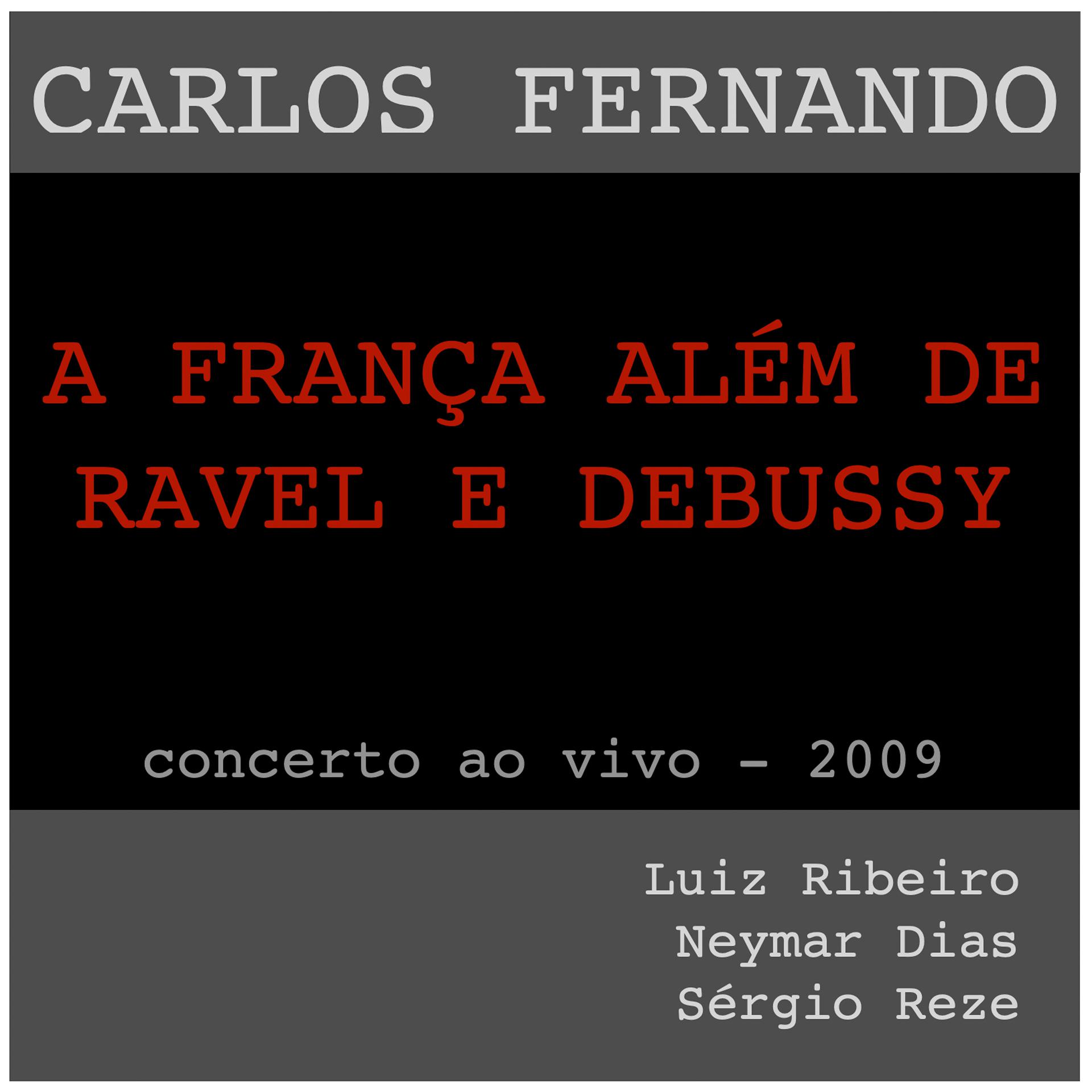 Постер альбома A França além de Ravel e Debussy (Ao Vivo 2009)