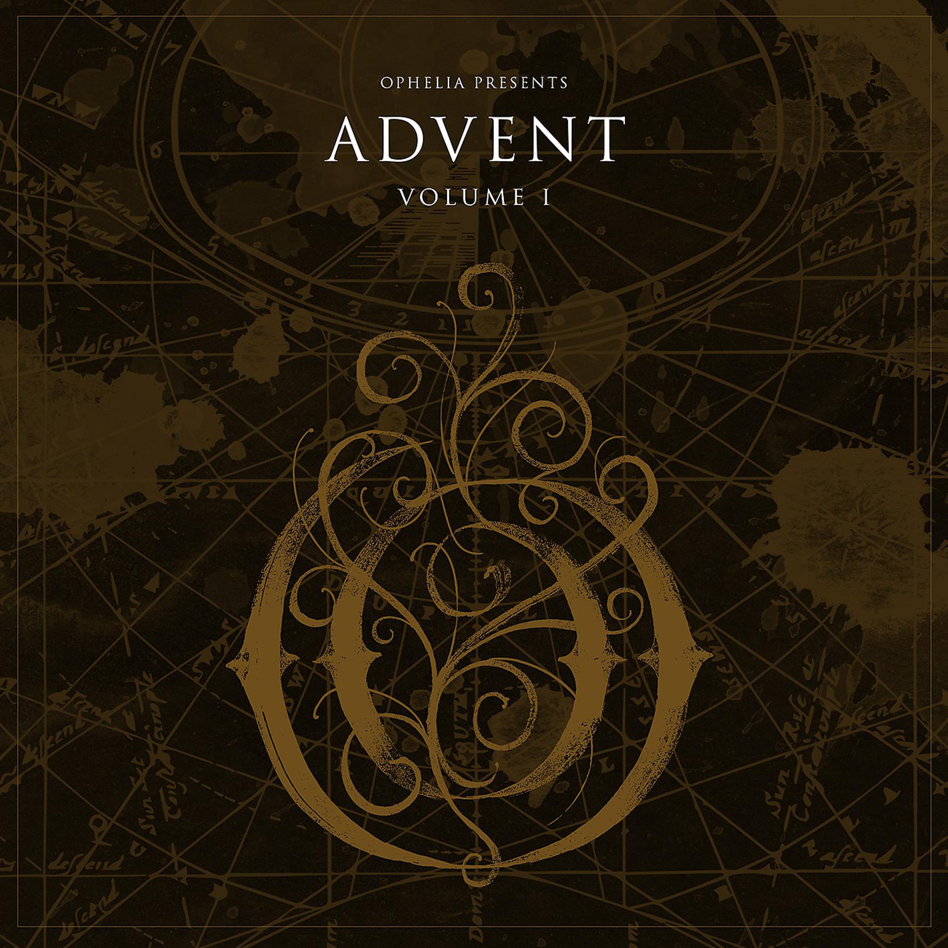 Постер альбома Ophelia Presents: Advent Volume 1