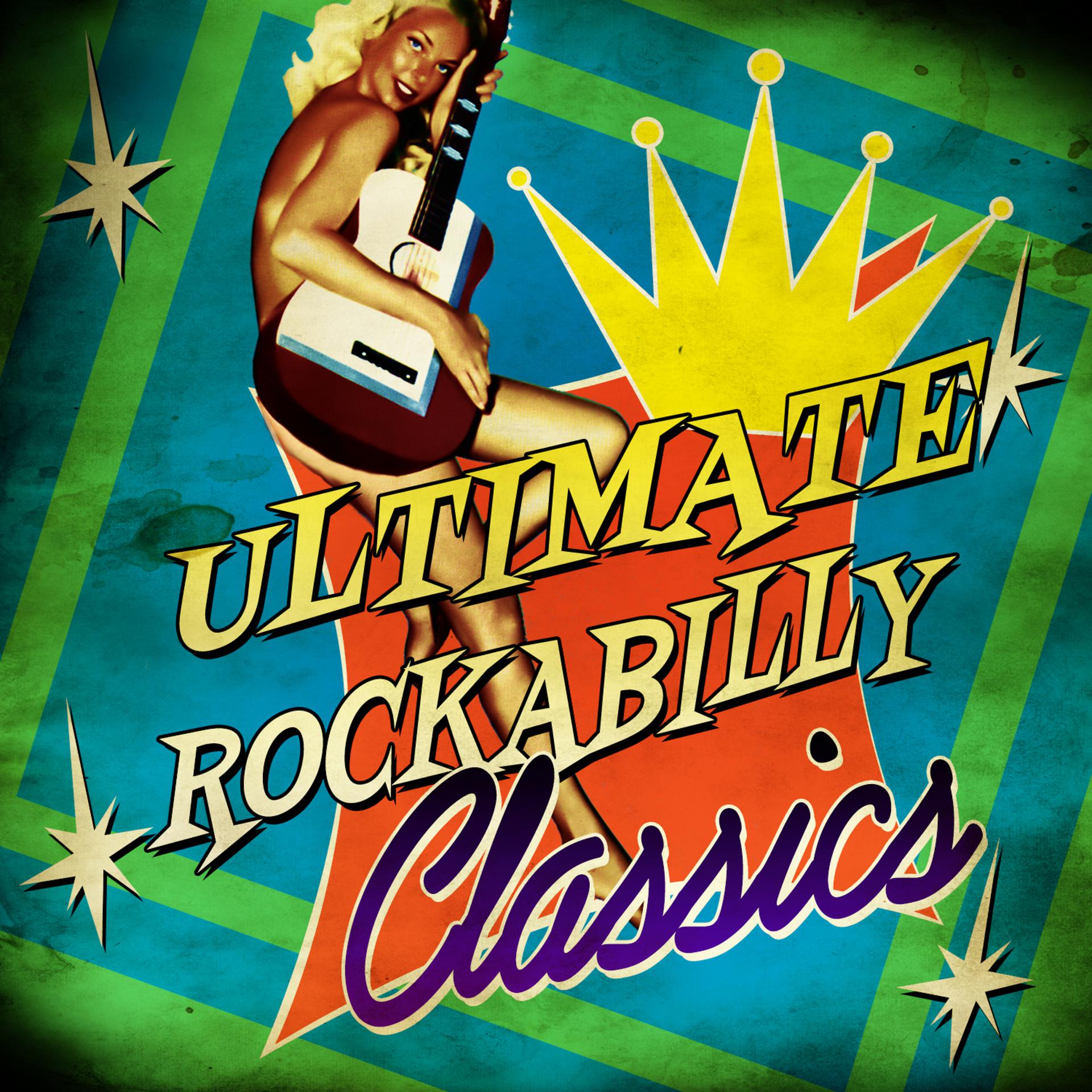 Постер альбома Ultimate Rockabilly Classics