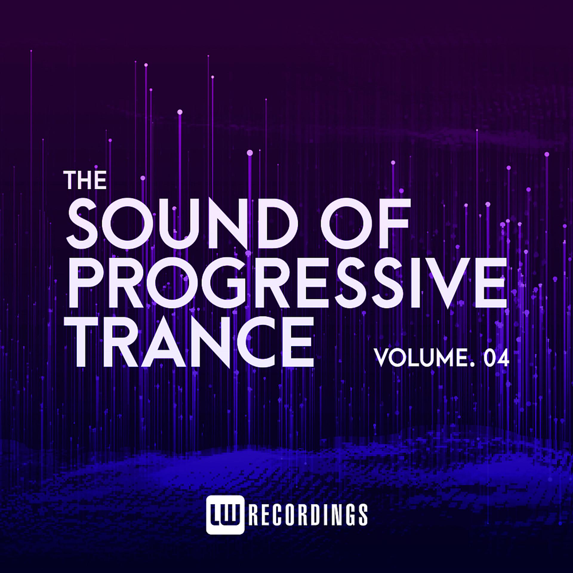 Постер альбома The Sound Of Progressive Trance, Vol. 04