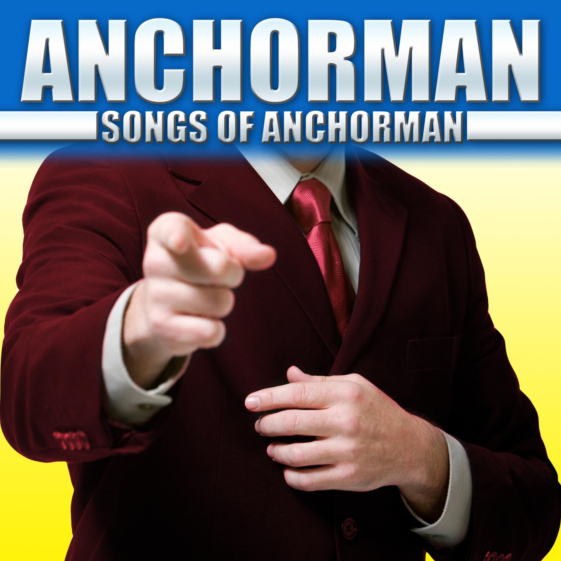 Постер альбома Anchorman Songs of Anchorman