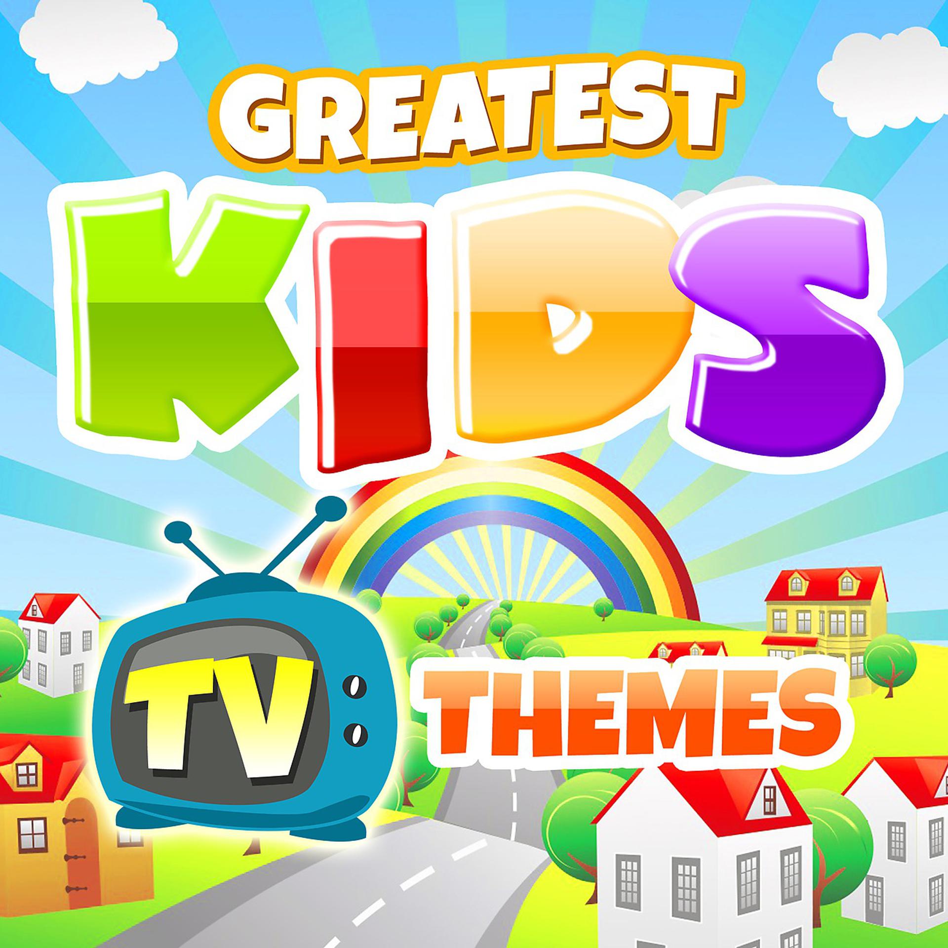 Постер альбома Greatest Kids TV Themes