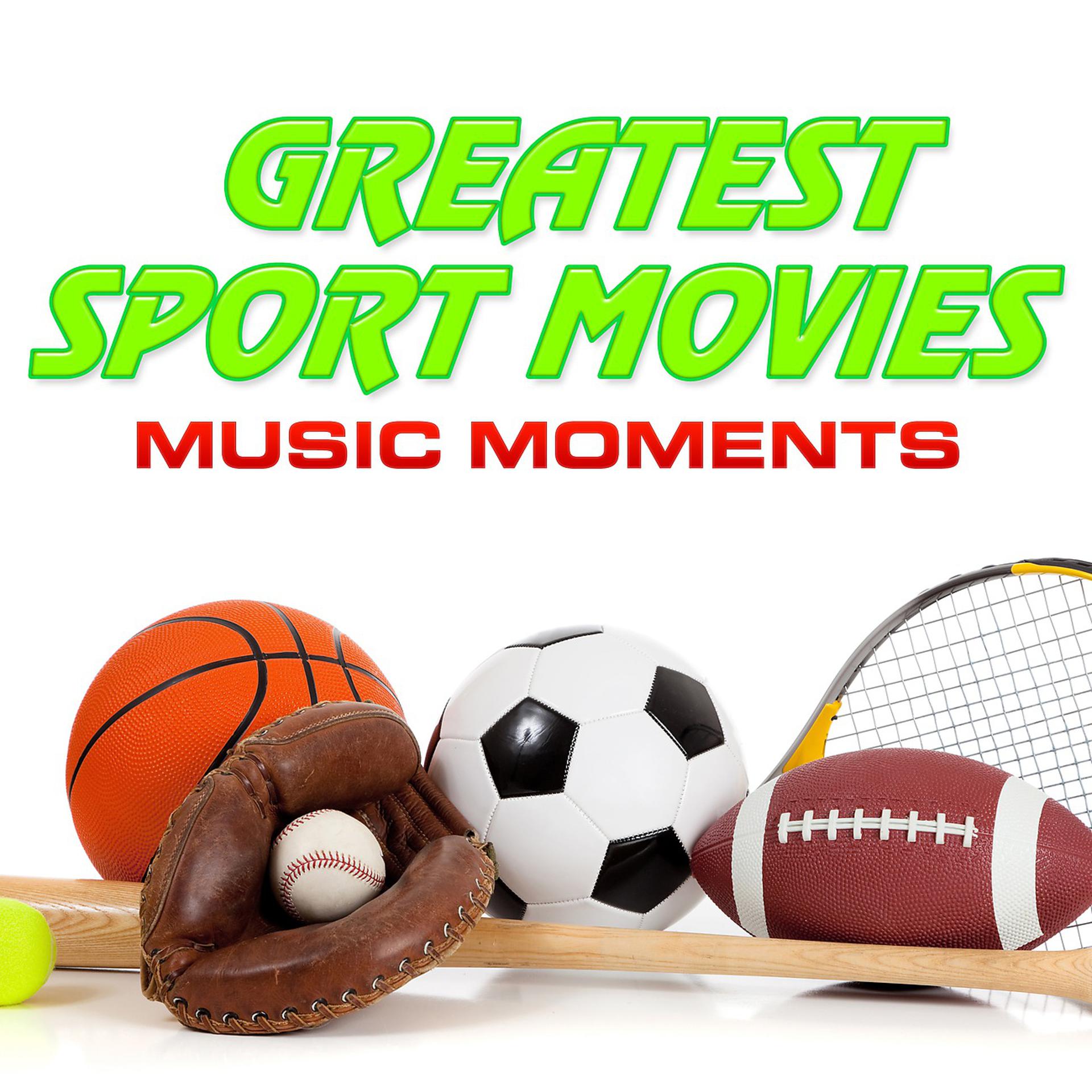 Постер альбома Greatest Sport Movies Music Moments