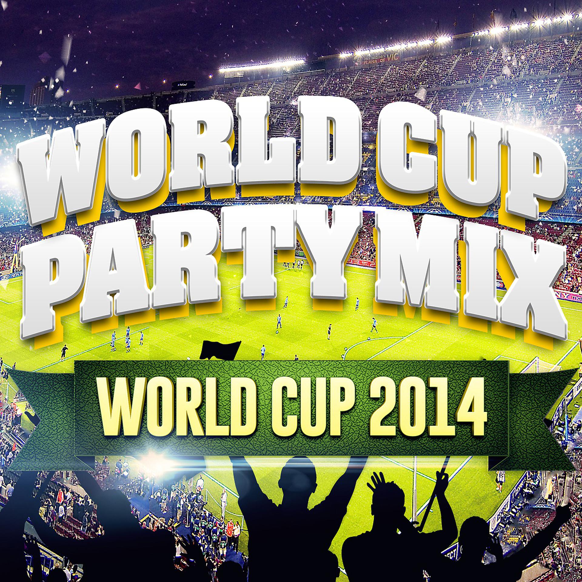 Постер альбома World Cup Party Mix - Brazil 2014
