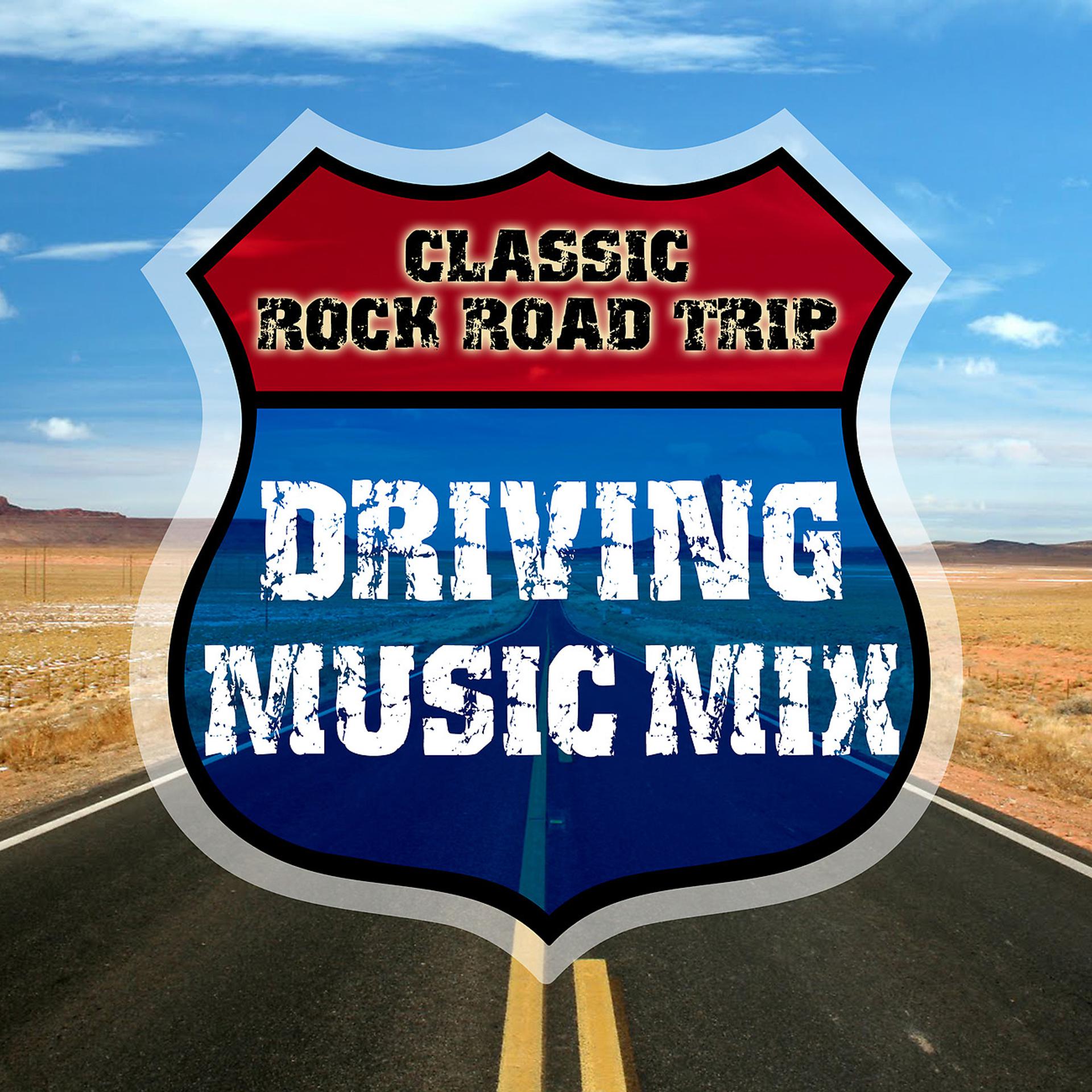 Постер альбома Classic Rock Trip - Driving Music Mix