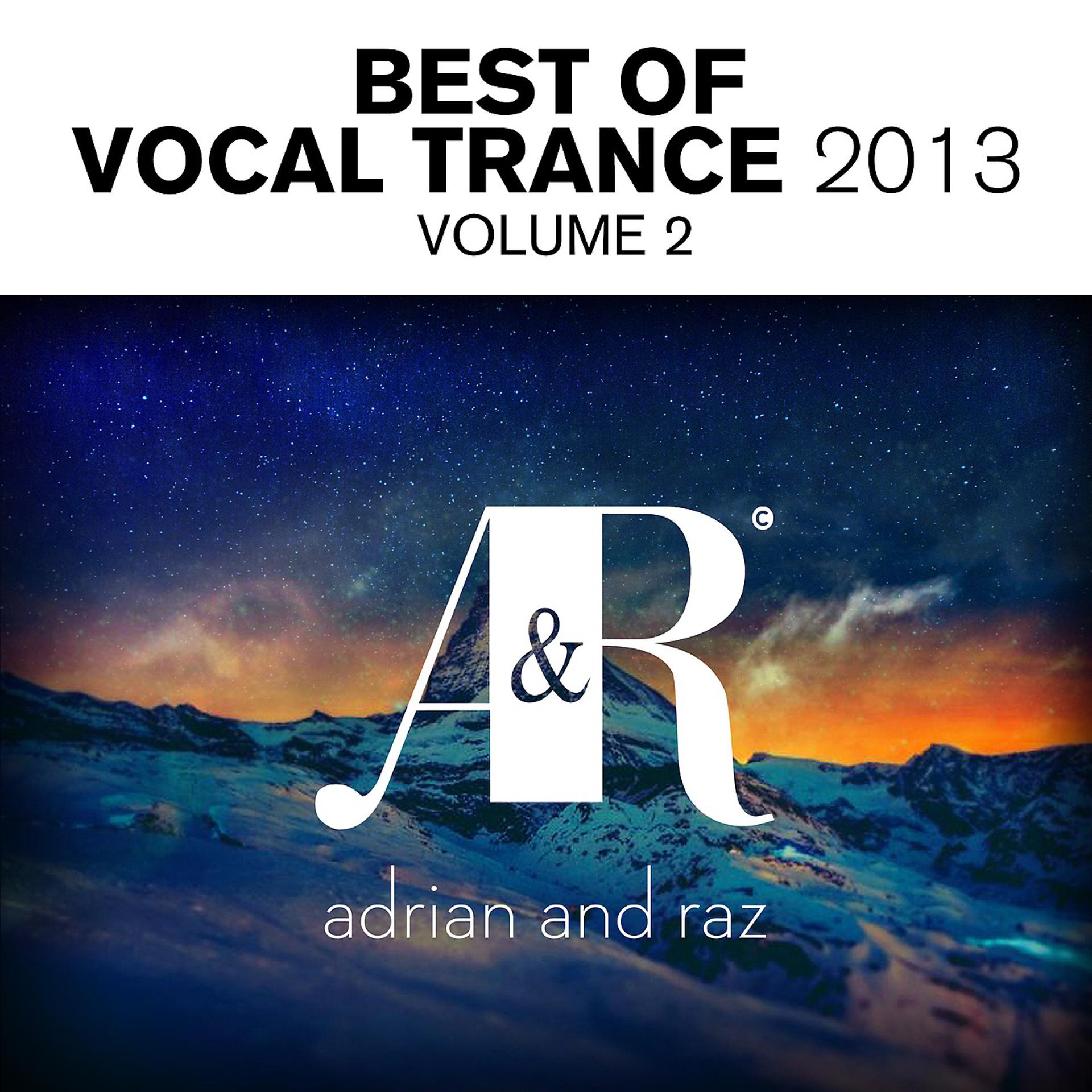 Постер альбома Adrian & Raz - Best Of Vocal Trance 2013, Vol. 2