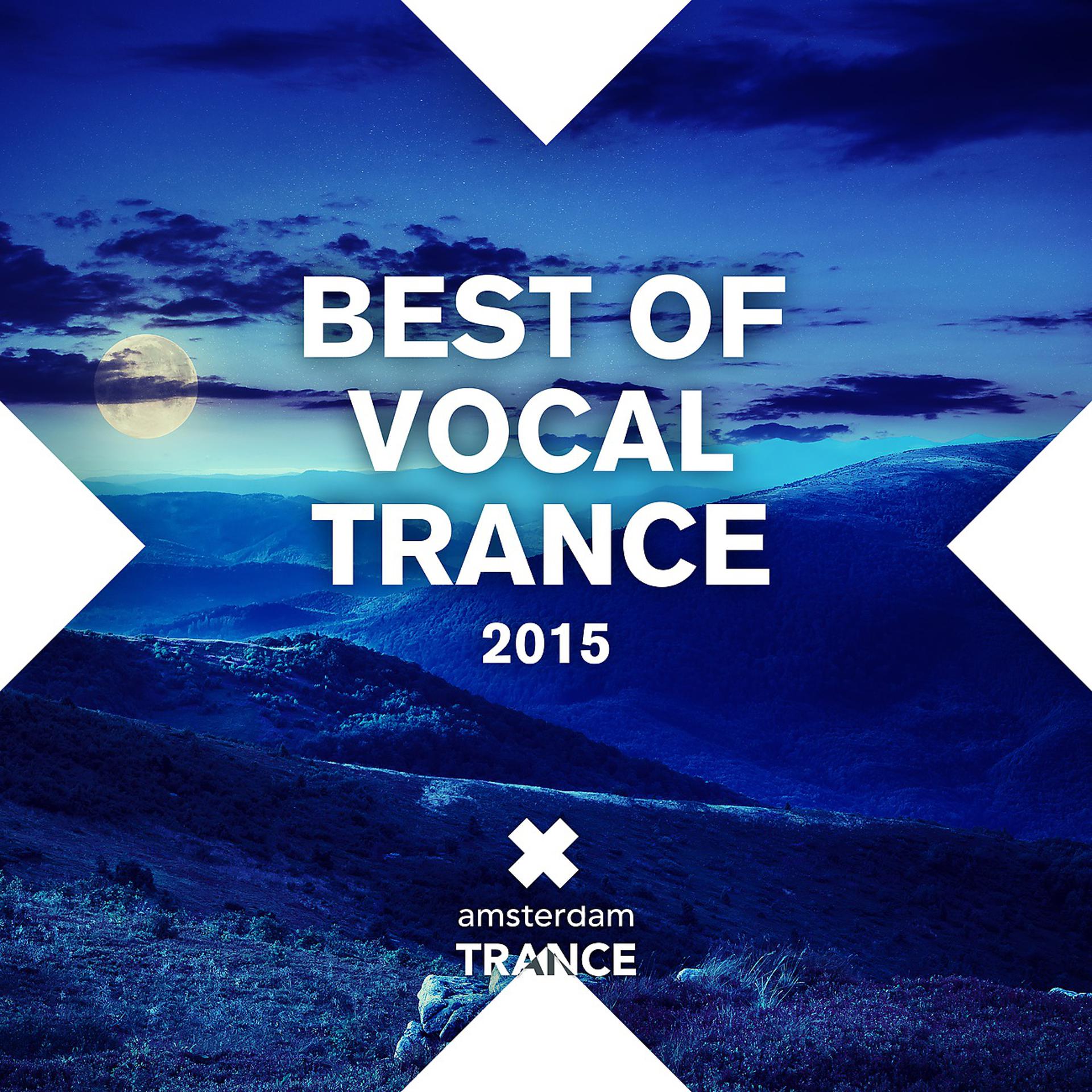 Постер альбома Best Of Vocal Trance 2015