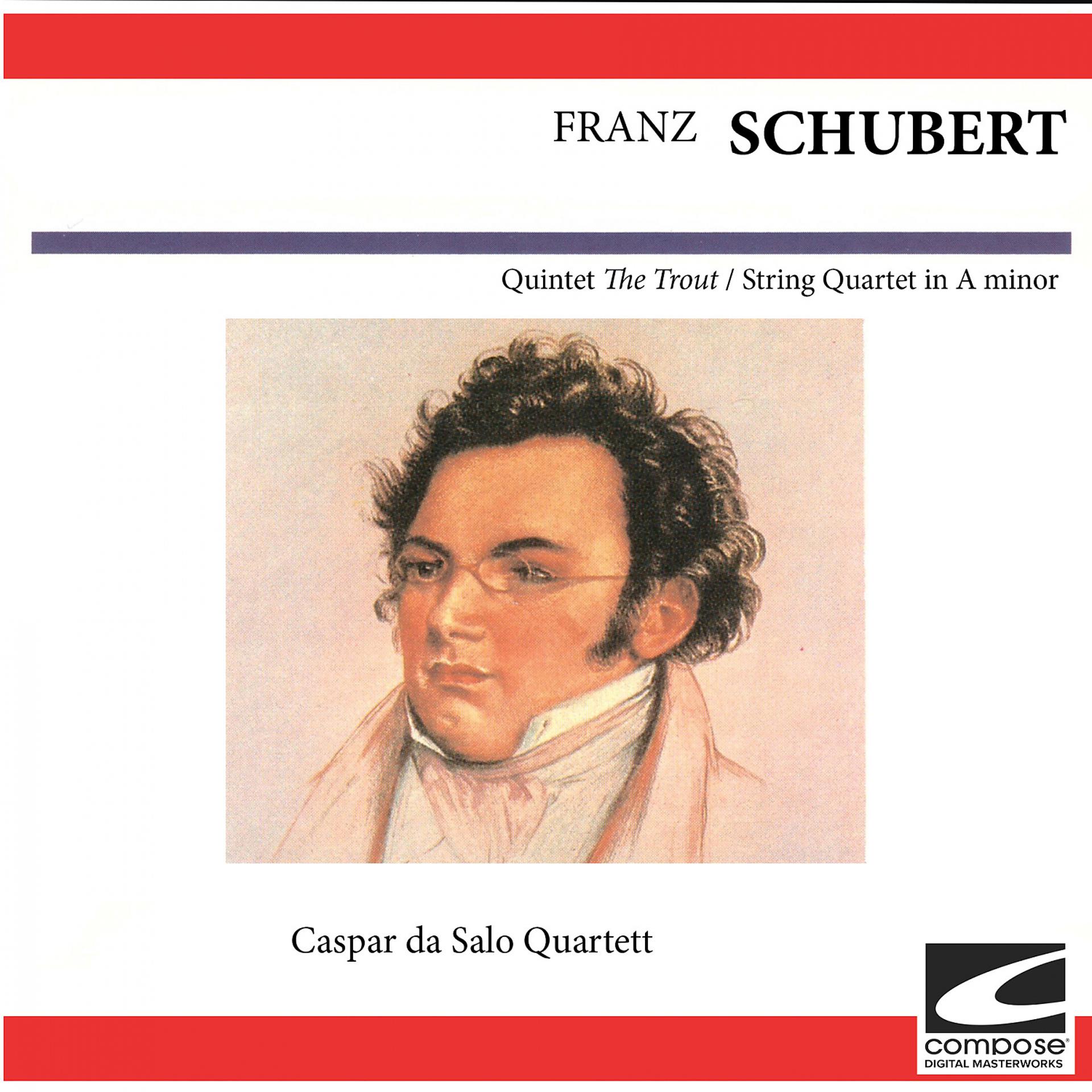 Постер альбома Franz Schubert - Quintet "The Trout" - String Quartet in A minor