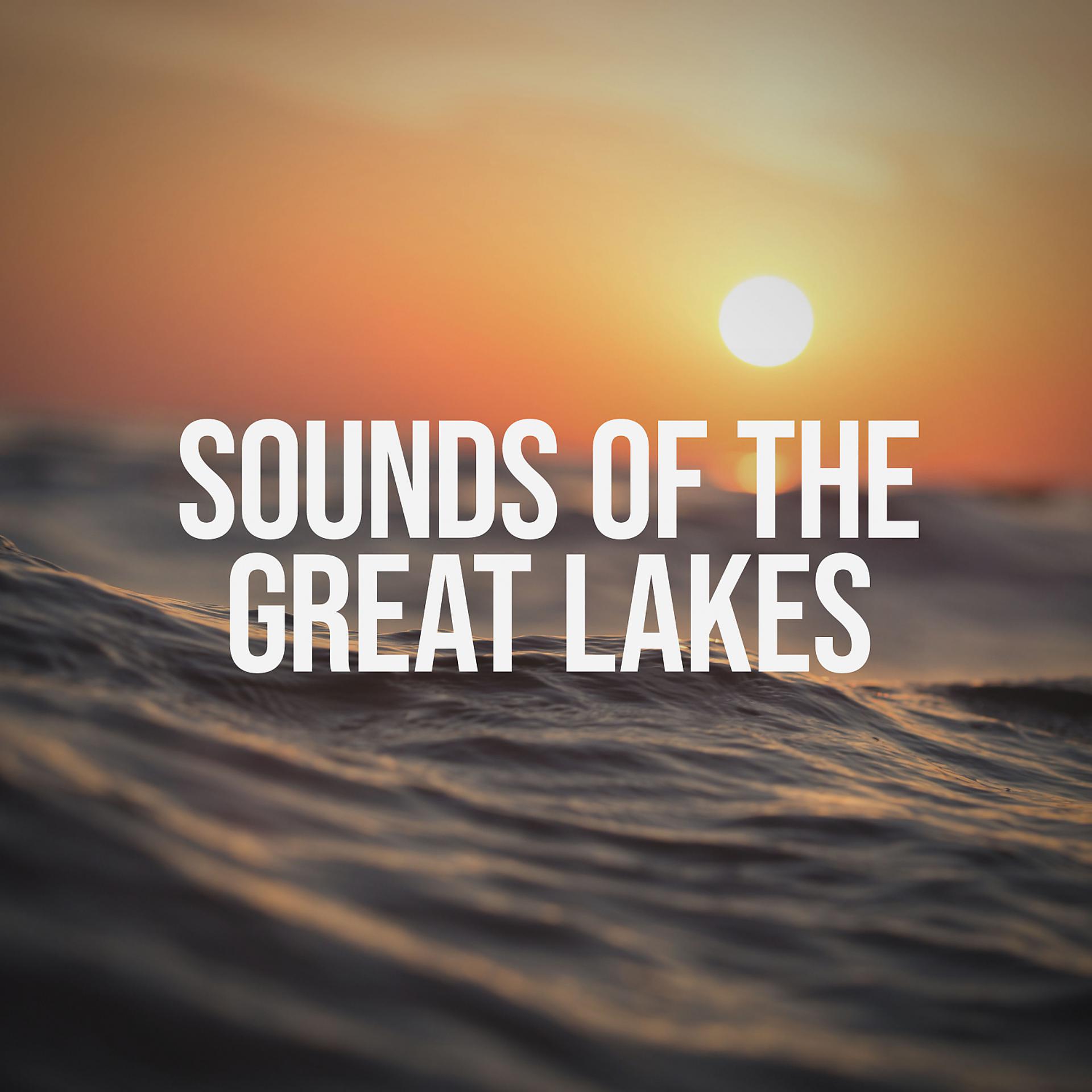 Постер альбома Sounds of the Great Lakes