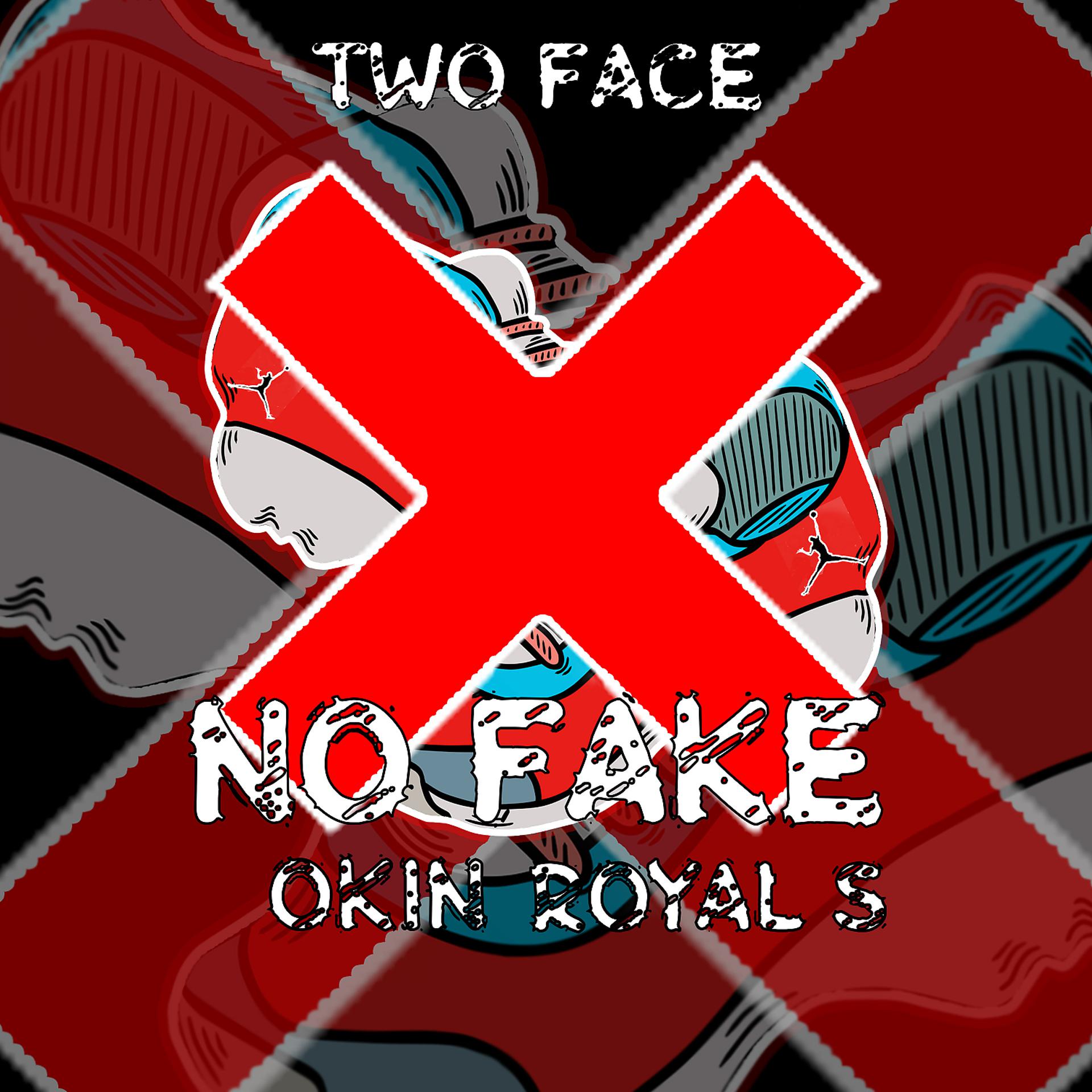 Постер альбома NO FAKE (feat. Okin & Royal S)