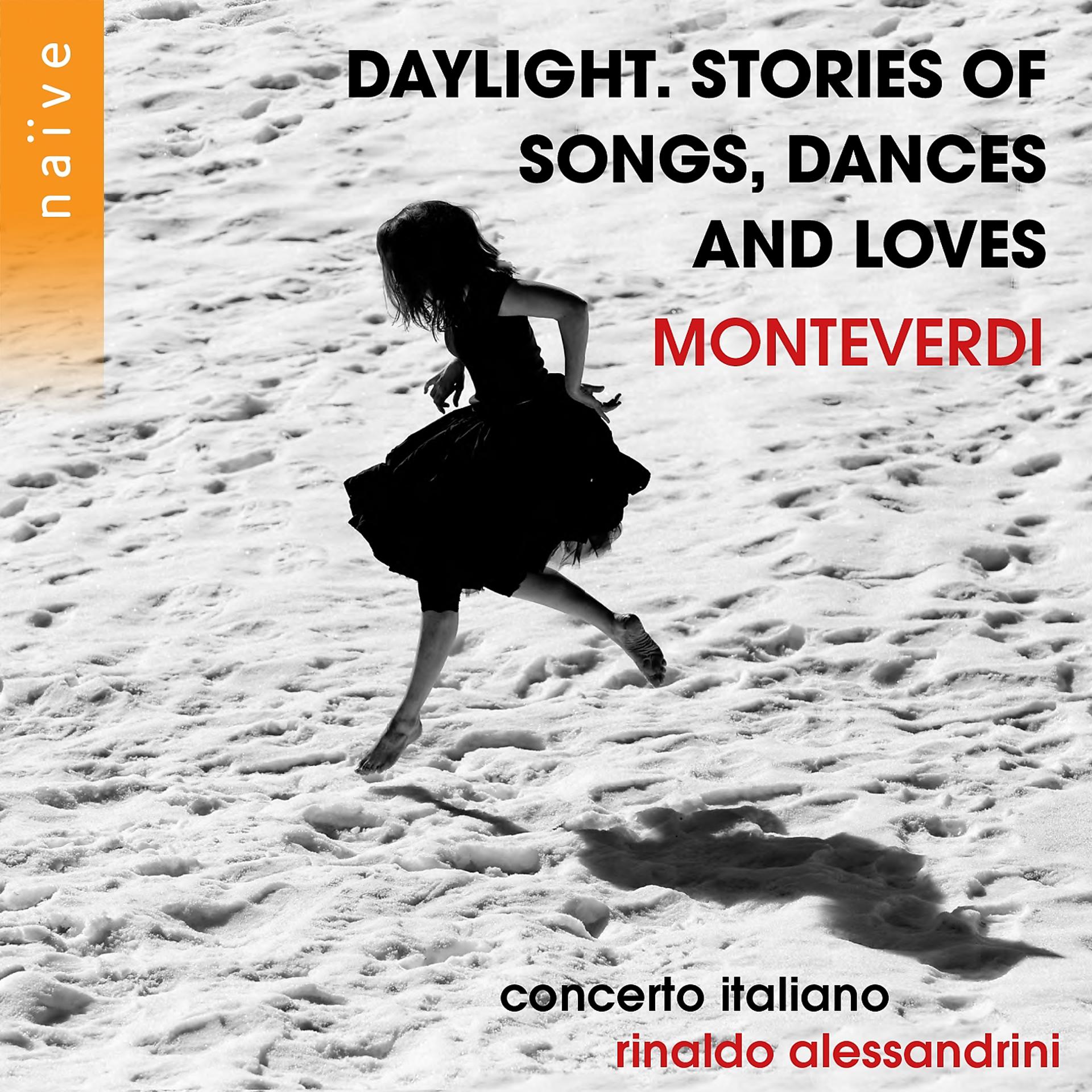 Постер альбома Monteverdi: Daylight. Stories of Songs, Dances and Loves