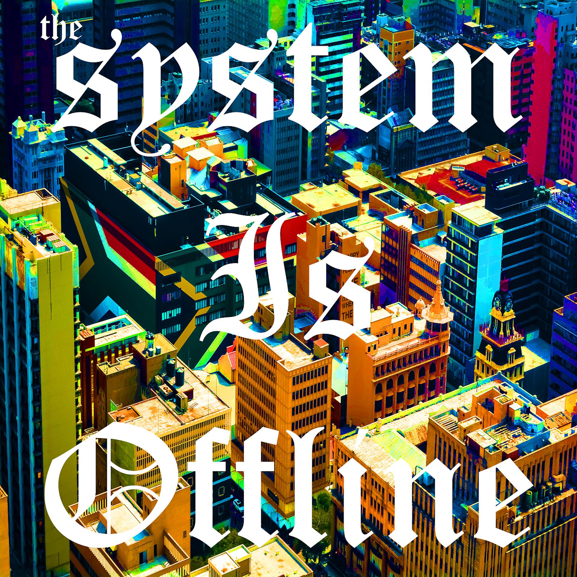 Постер альбома The System Is Offline (Vocal Gerkin Jerks, Vol. 6) (Vocal Cut)