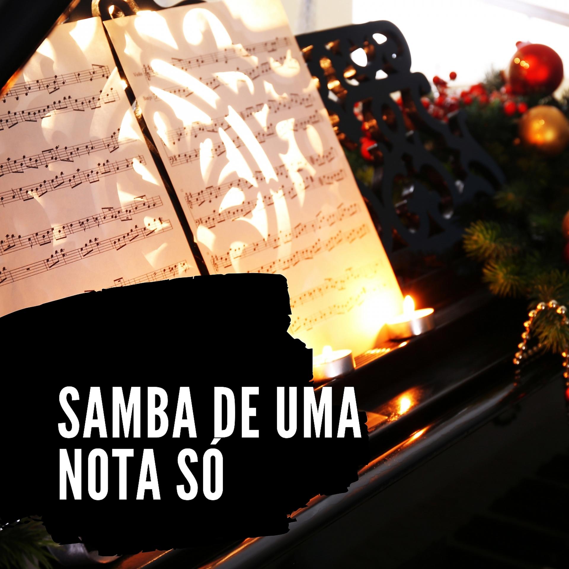 Постер альбома Samba De Uma Nota Só