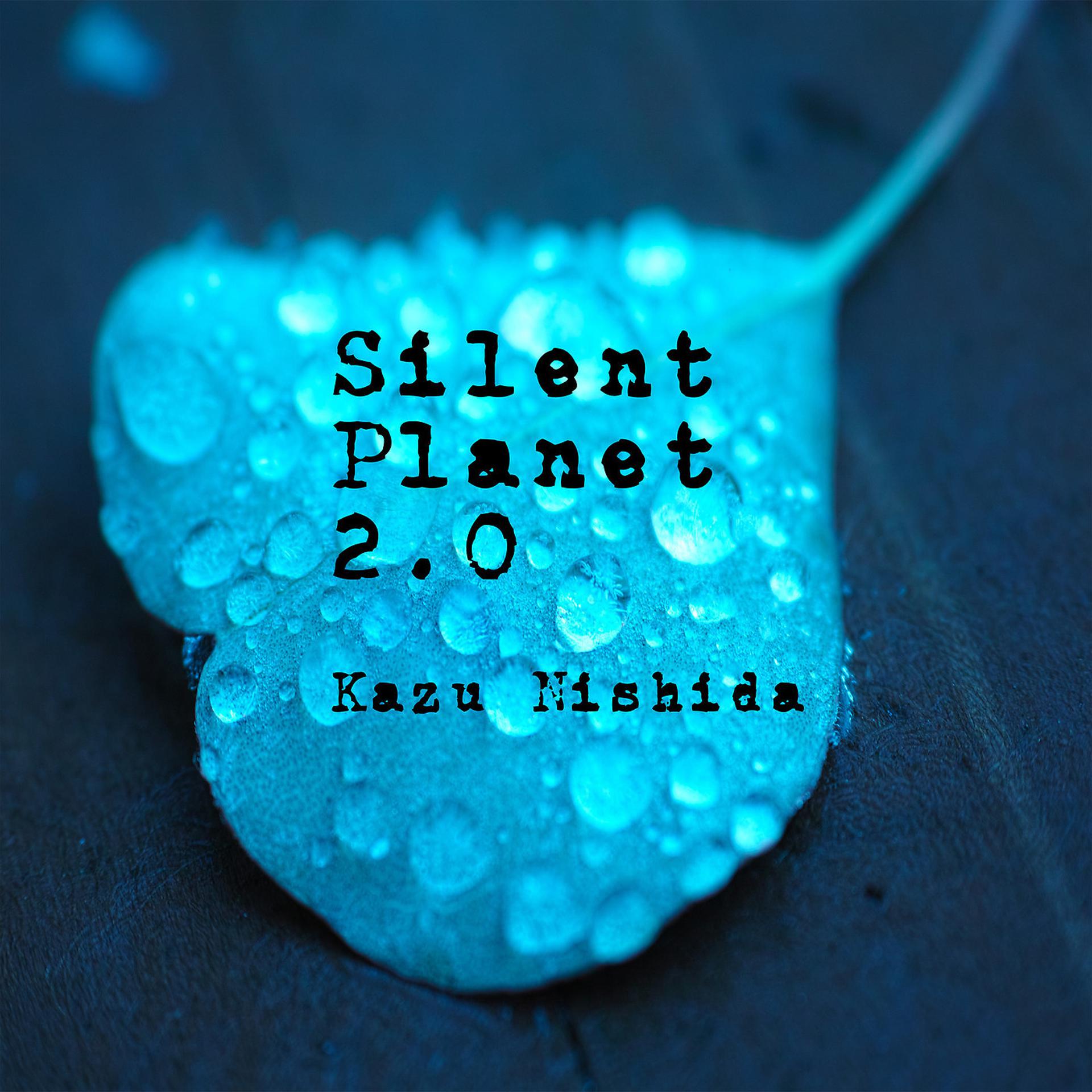 Постер альбома Silent Planet 2.0