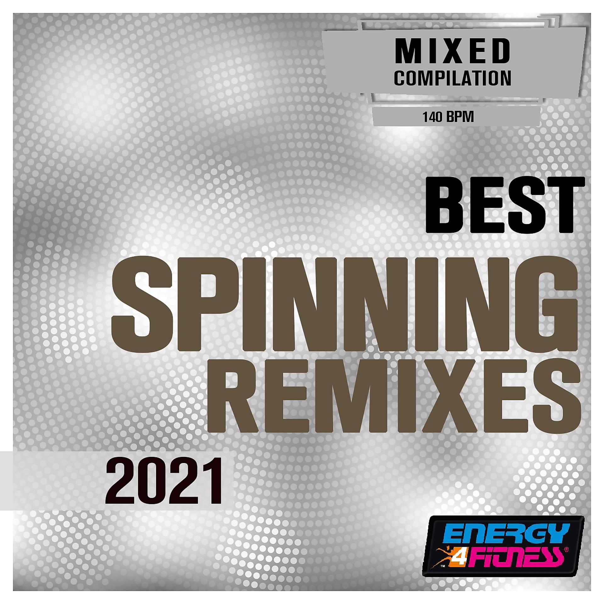 Постер альбома Best Spinning Remixes 2021 140 Bpm