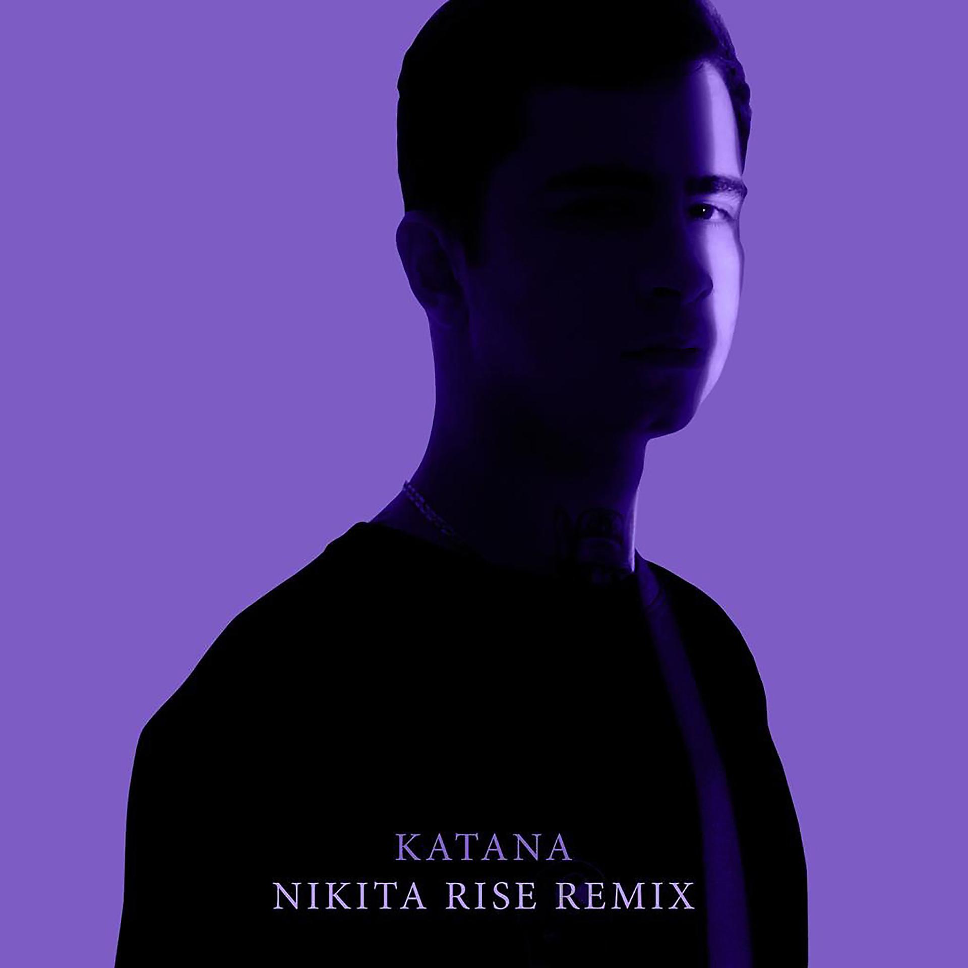 Постер альбома Katana (Nikita Rise Remix)