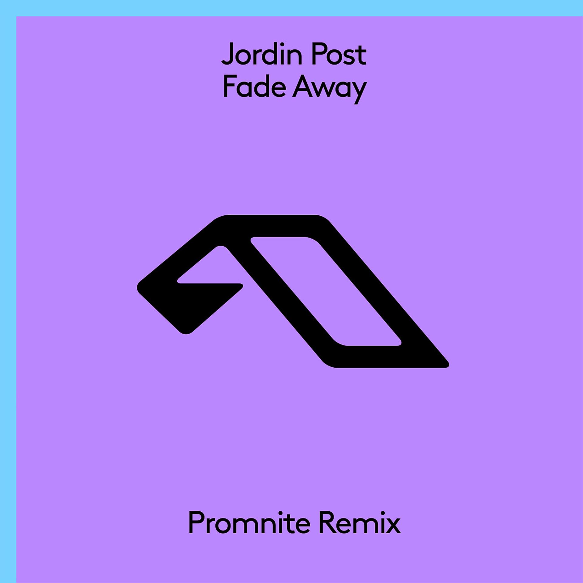 Постер альбома Fade Away (Promnite Remix)
