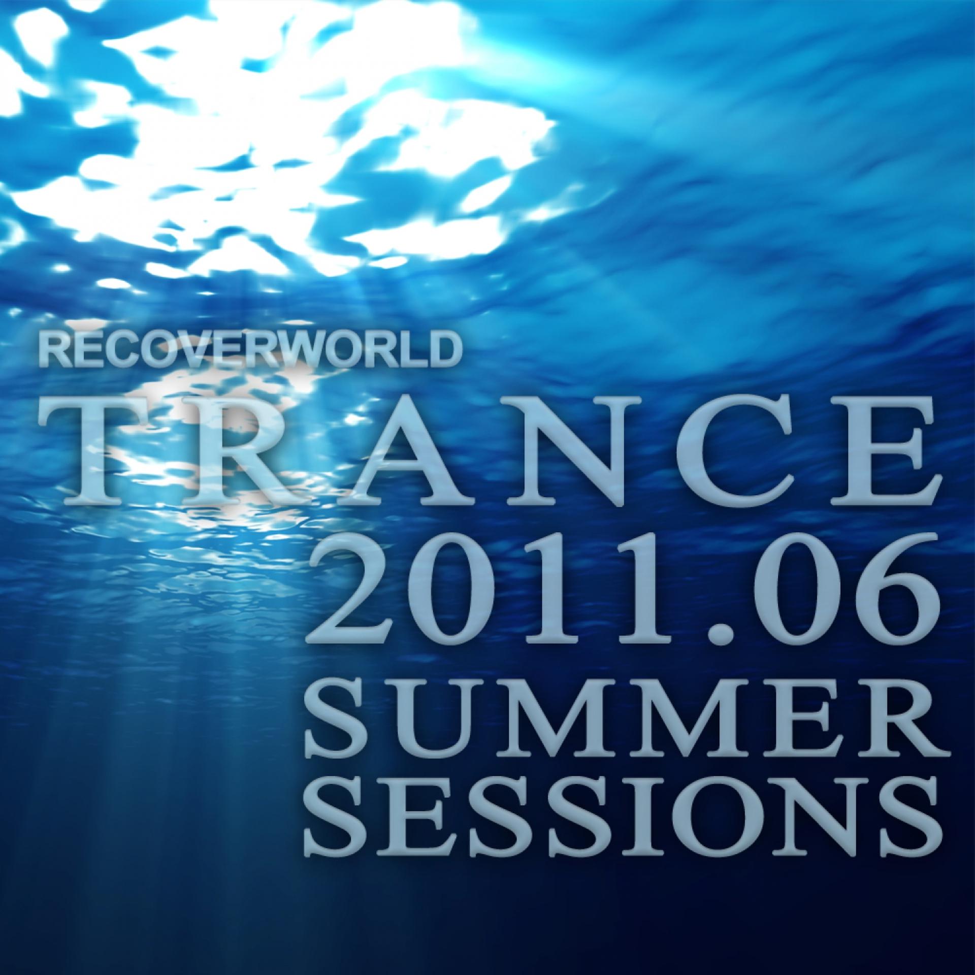 Постер альбома Recoverworld Trance 2011.06 Summer Sessions