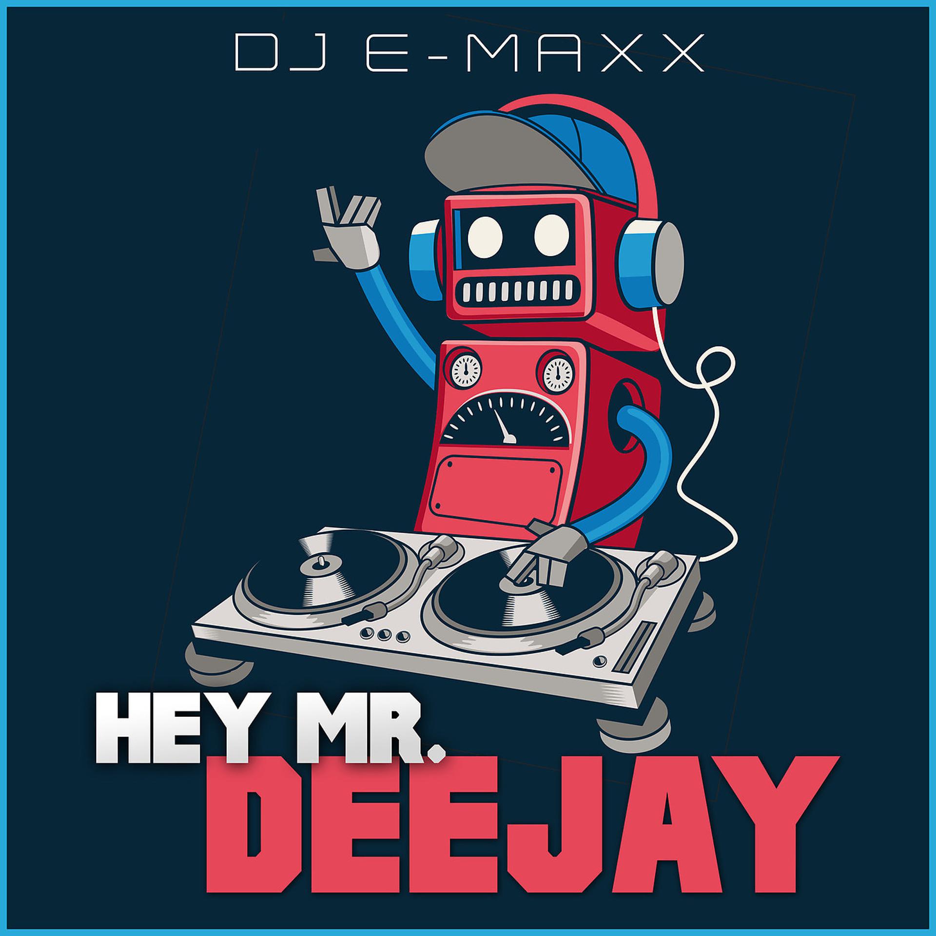 Постер альбома Hey Mr. Deejay