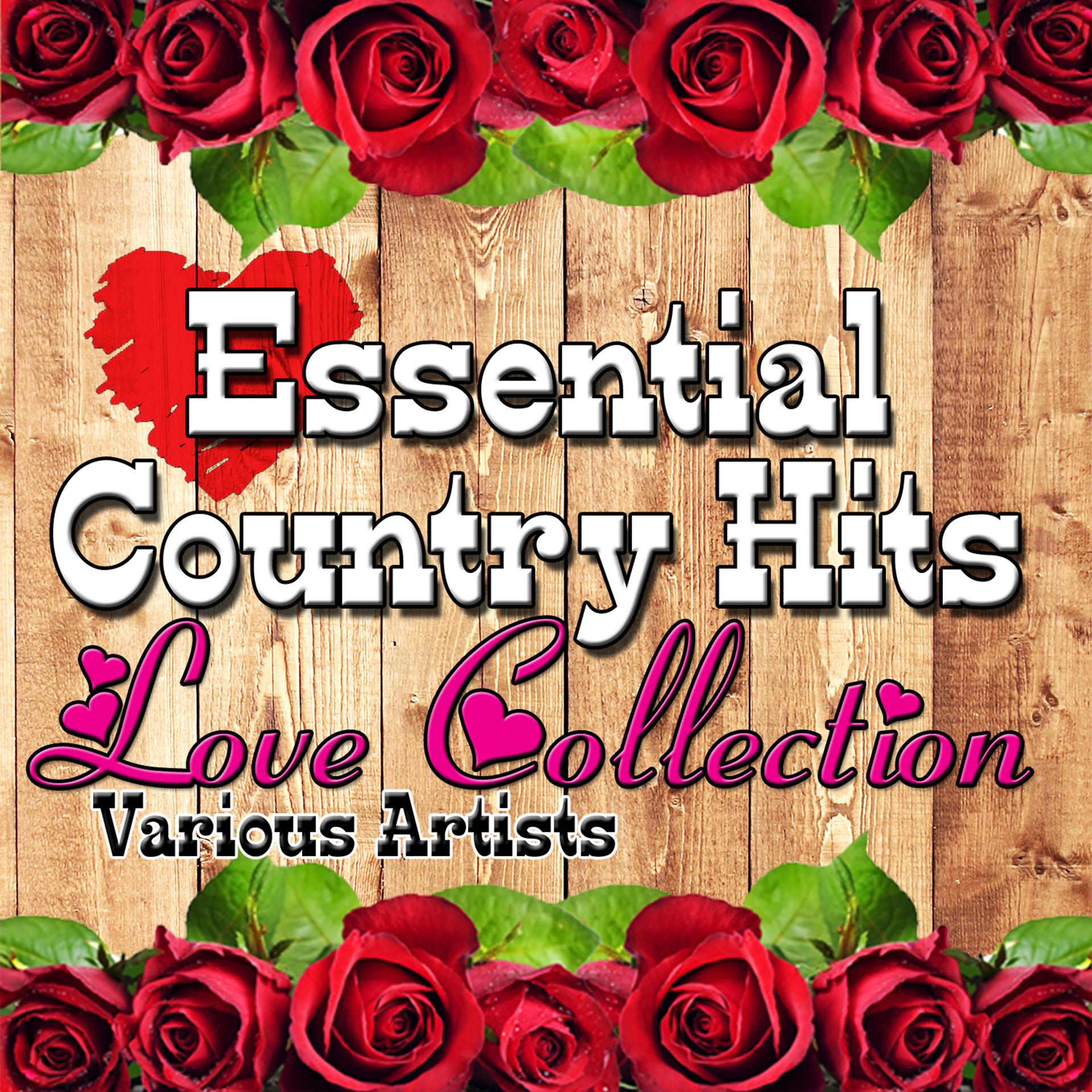 Постер альбома Essential Country Hits: Love Collection
