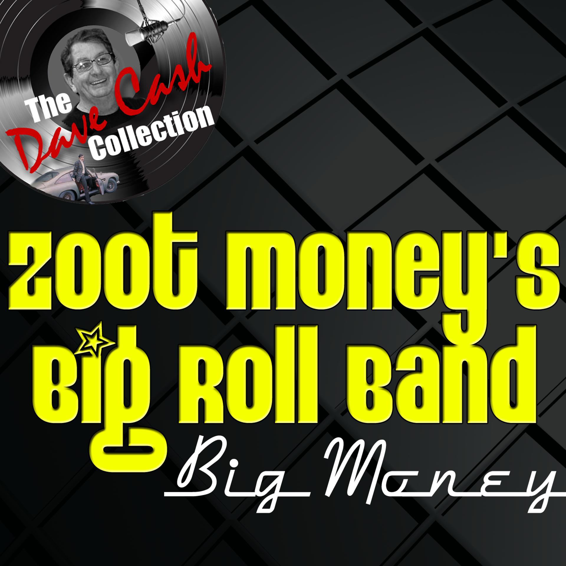Постер альбома Big Money - [The Dave Cash Collection]