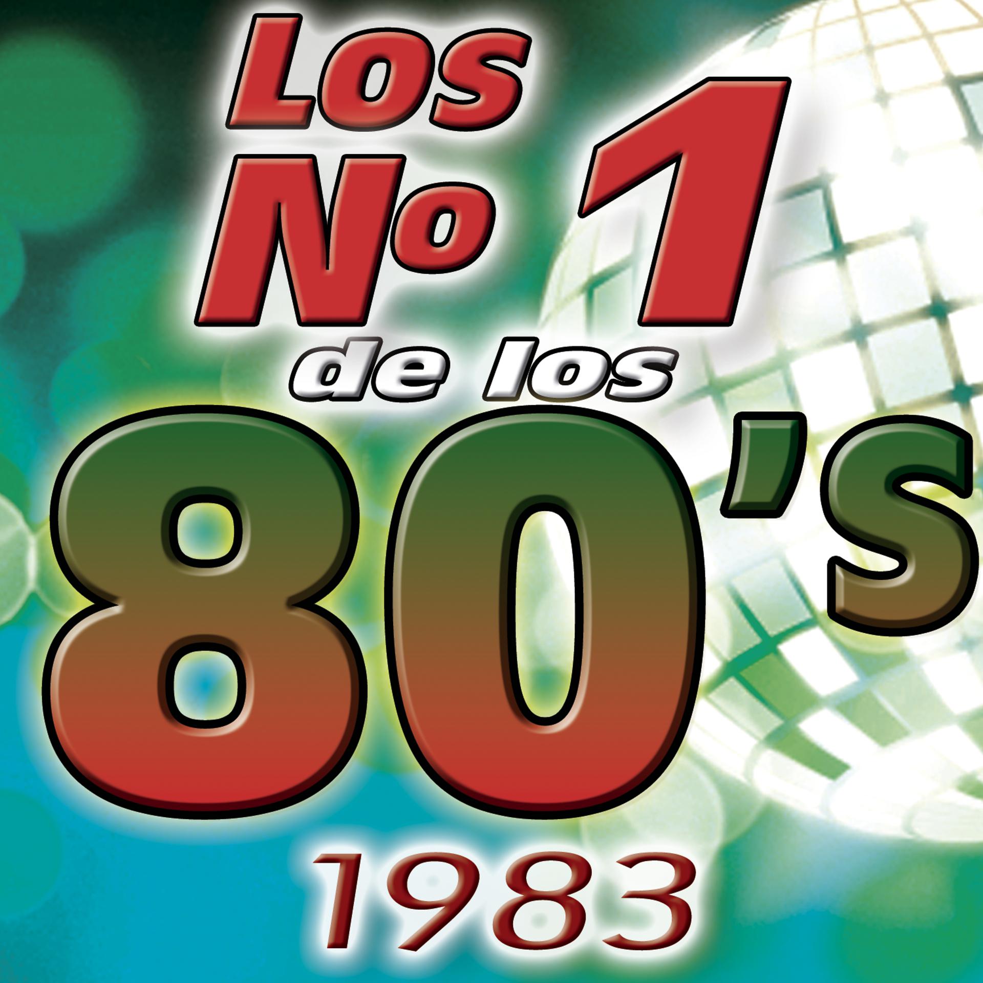 Постер альбома Los Numero 1 De Los 80's - 1983