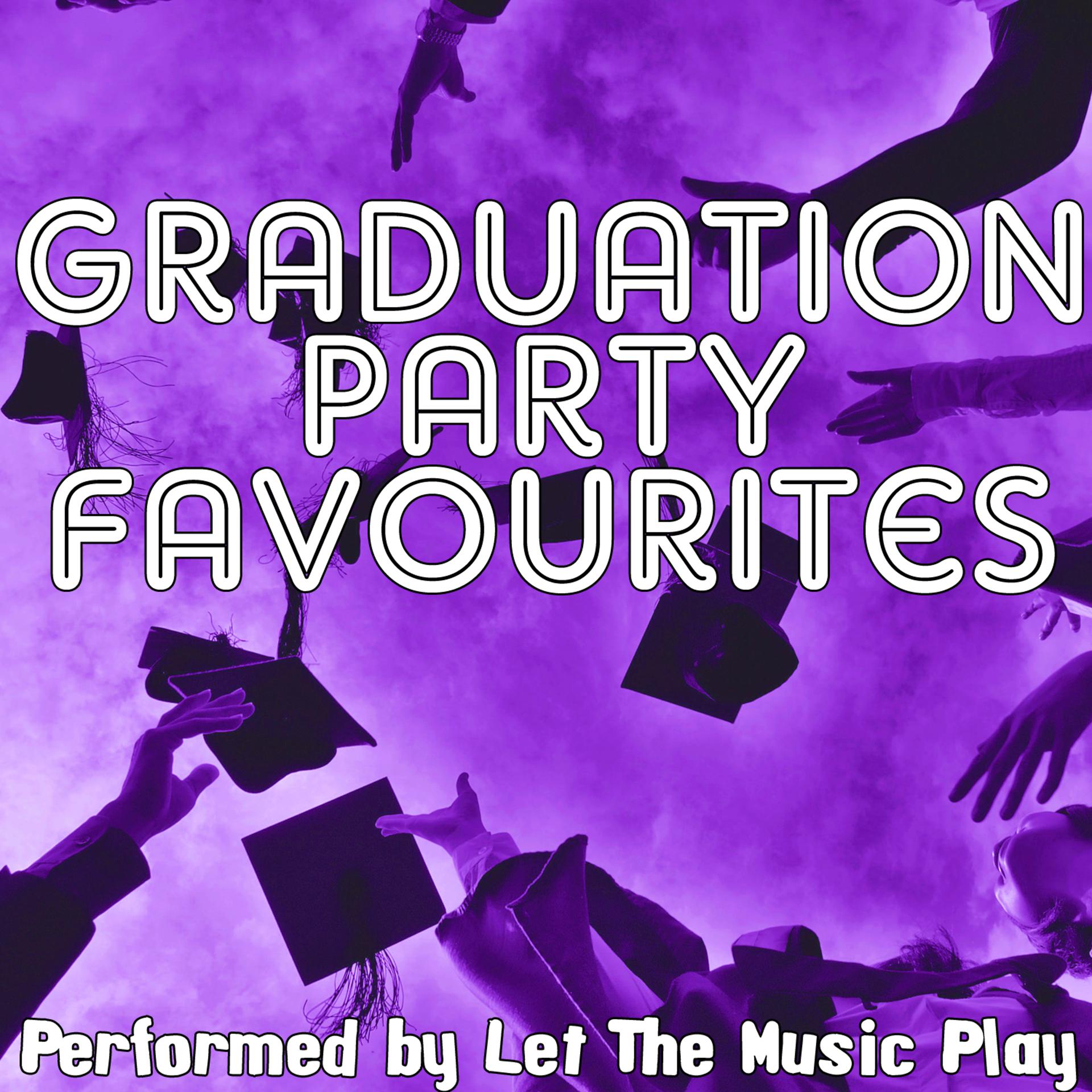 Постер альбома Graduation Party Favorites