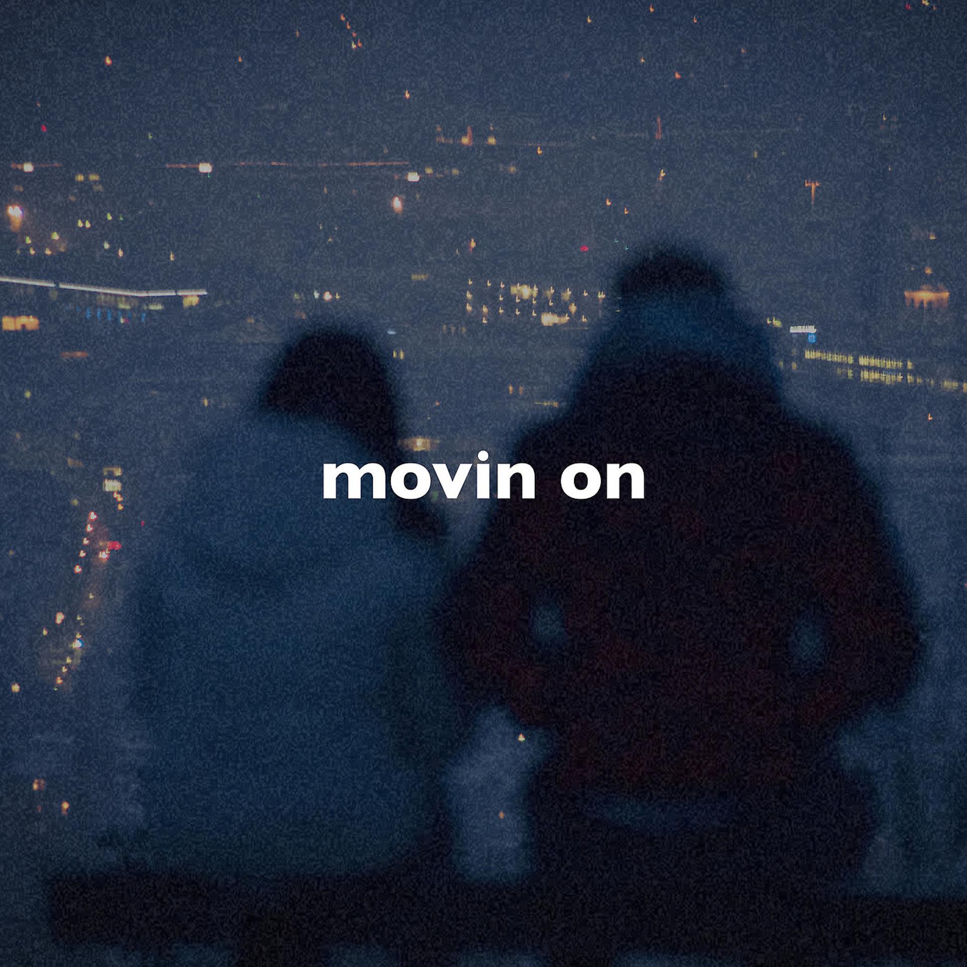 Постер альбома Movin on (Slowed + Reverb)