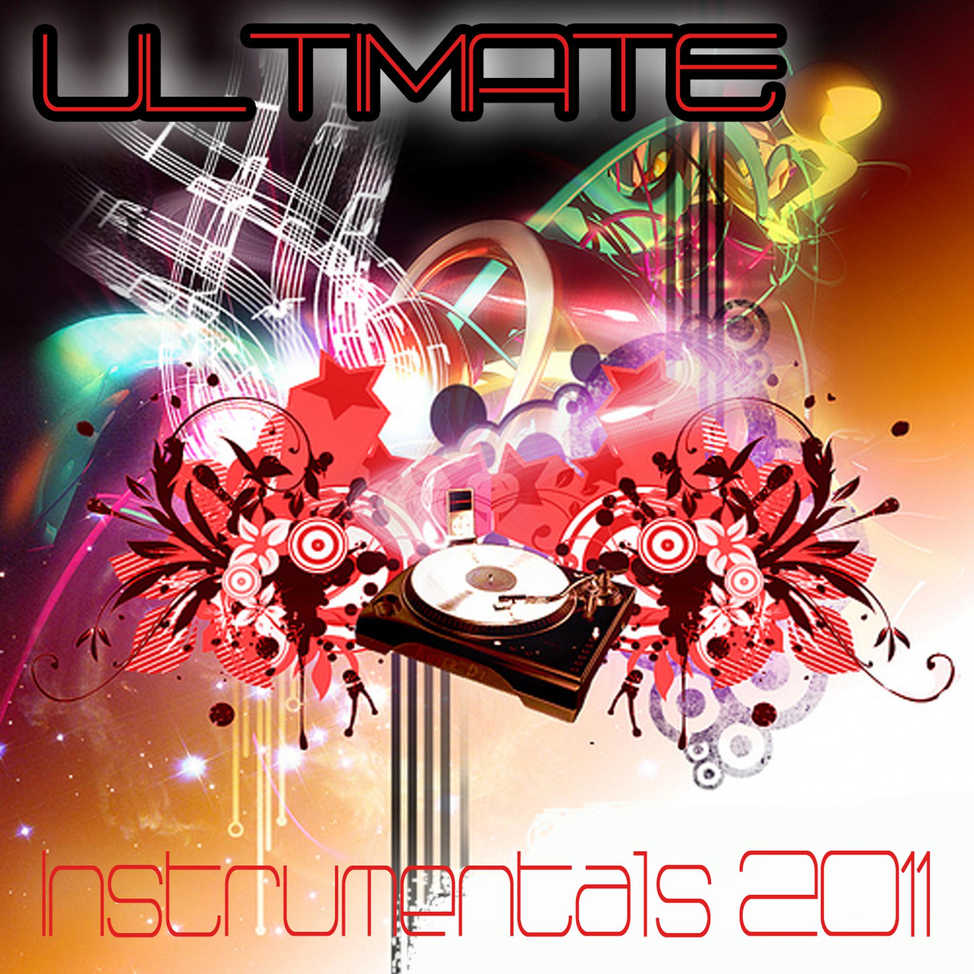 Постер альбома Ultimate Instrumentals 2011