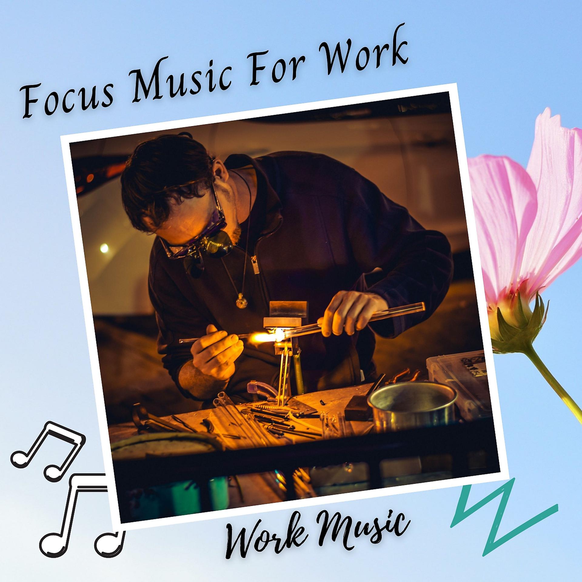 Постер альбома Work Music: Focus Music For Work