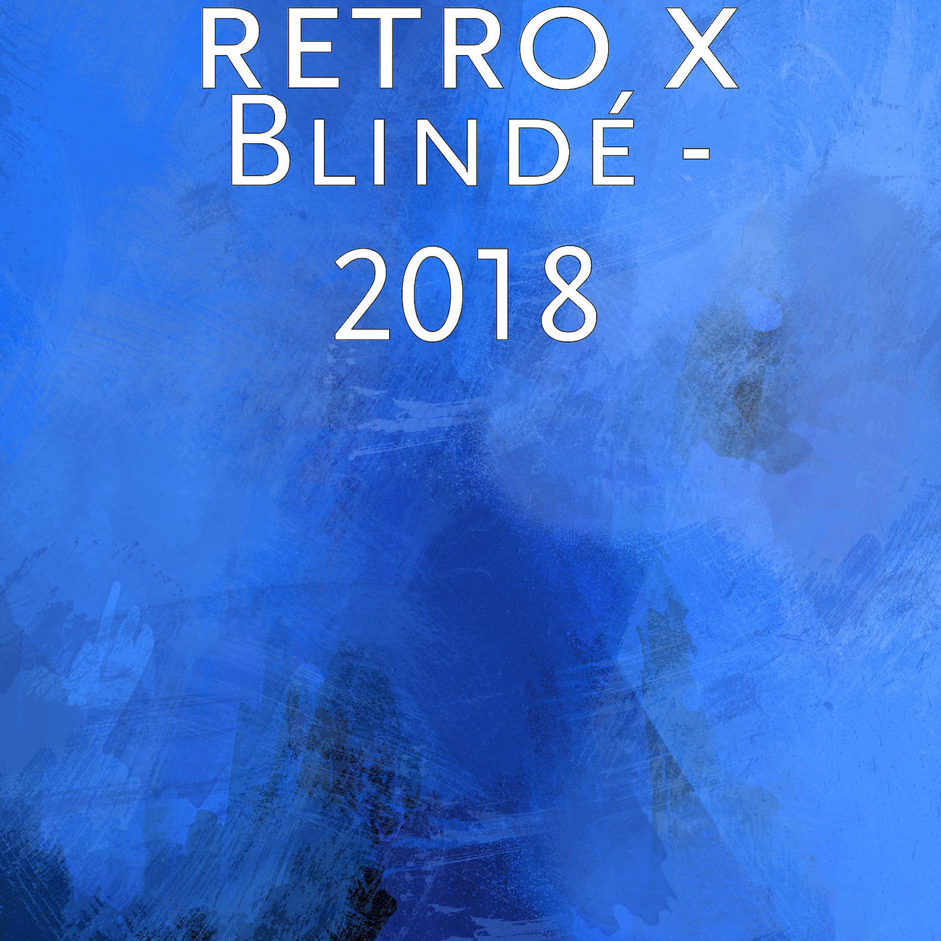 Постер альбома Blindé - 2018