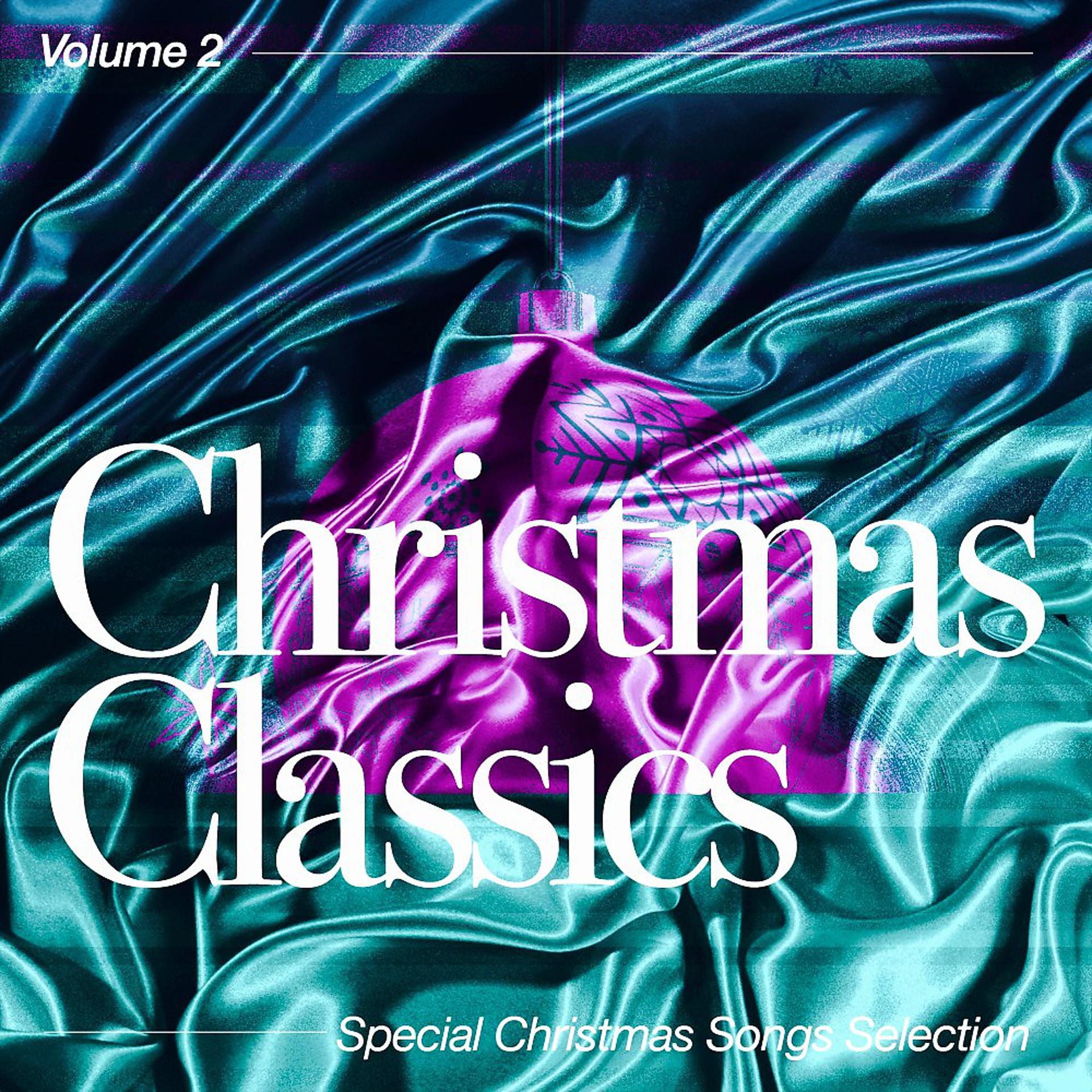 Постер альбома Christmas Classics, Vol. 2 (Special Christmas Songs Selection)