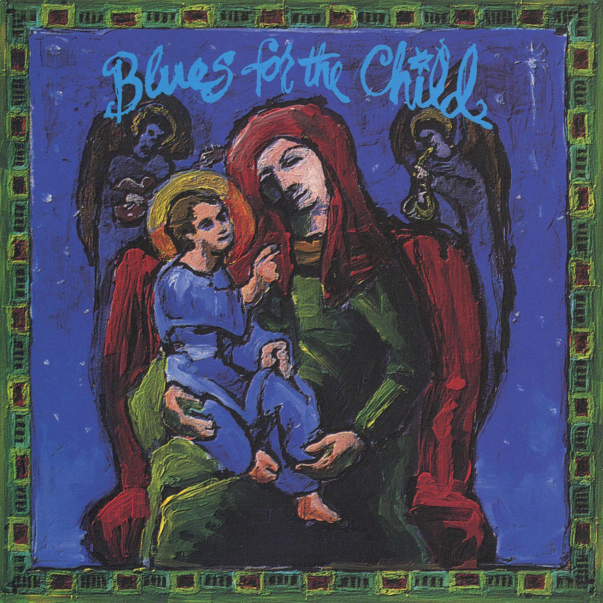 Постер альбома Blues For The Child
