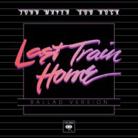 Постер альбома Last Train Home (Ballad Version)