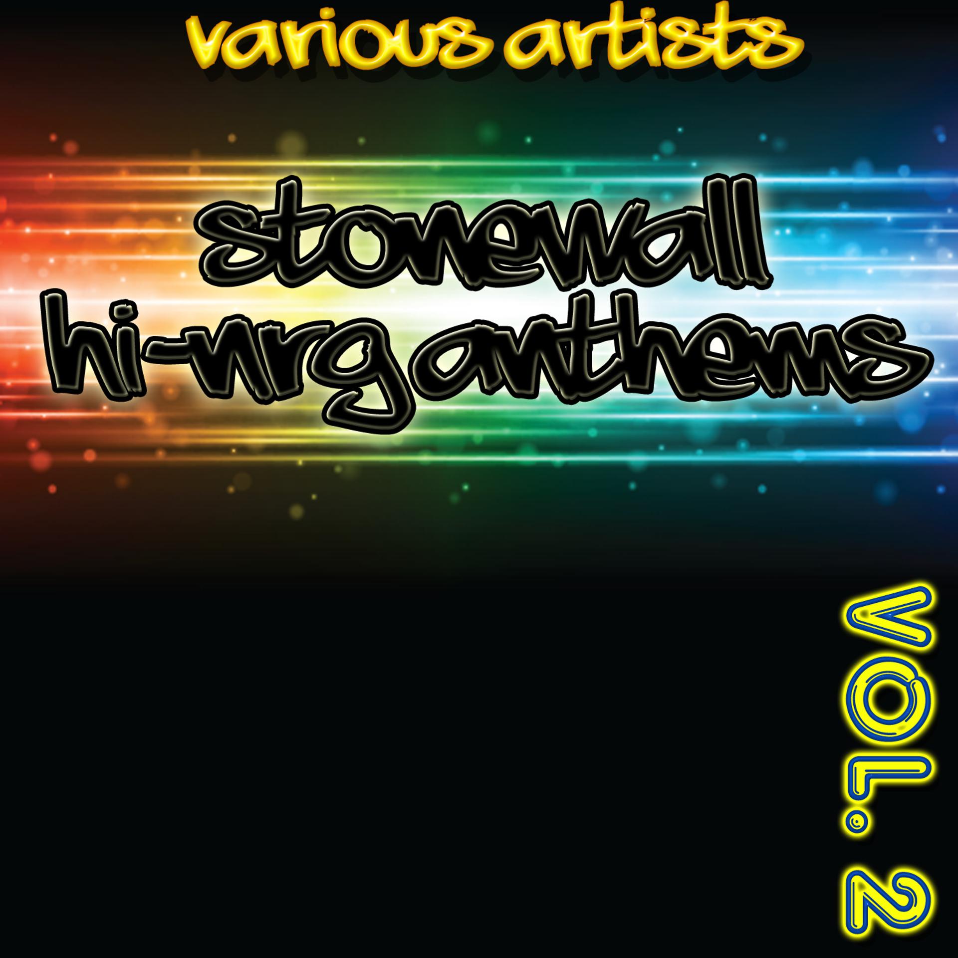 Постер альбома Stonewall Hi-NRG Anthems 2