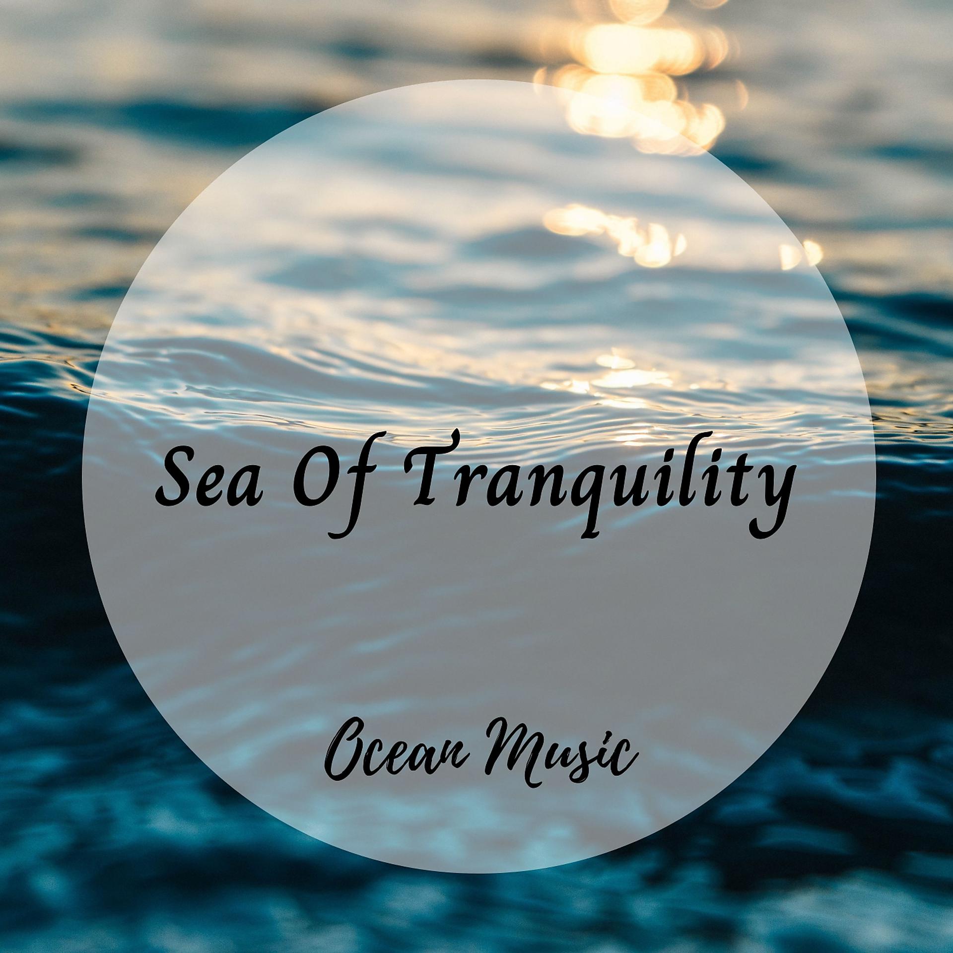 Постер альбома Ocean Music: Sea Of Tranquility