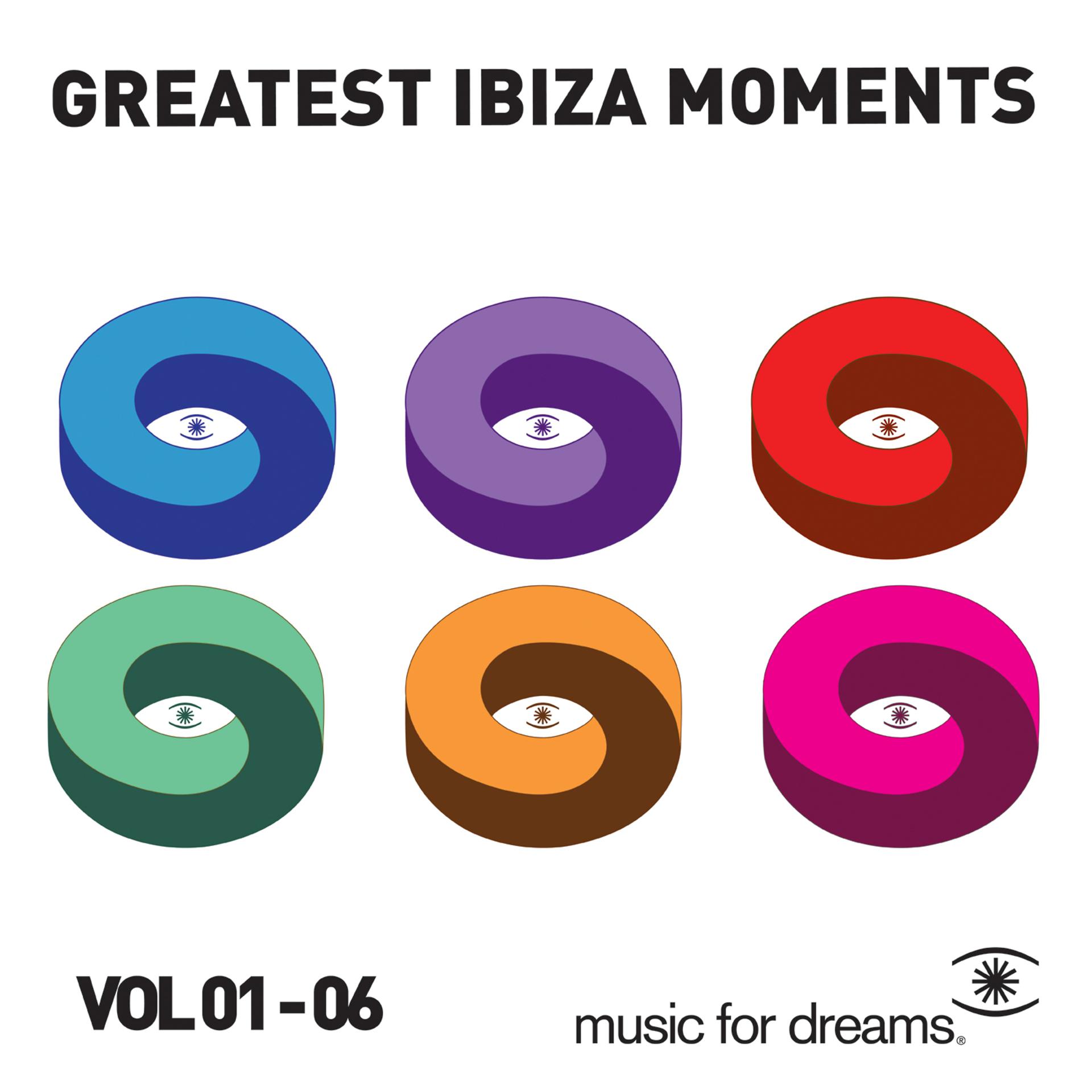 Постер альбома Music for Dreams Greatest Ibiza Moments, Vol. 1 - 6