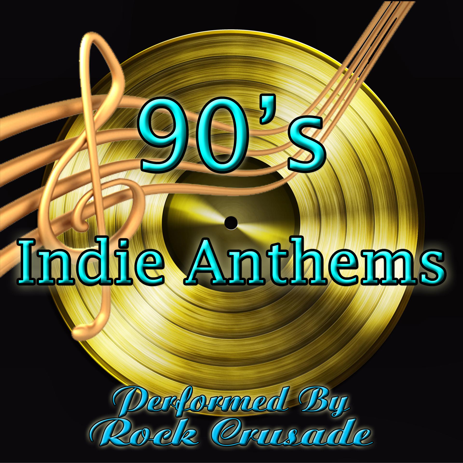 Постер альбома 90's Indie Anthems