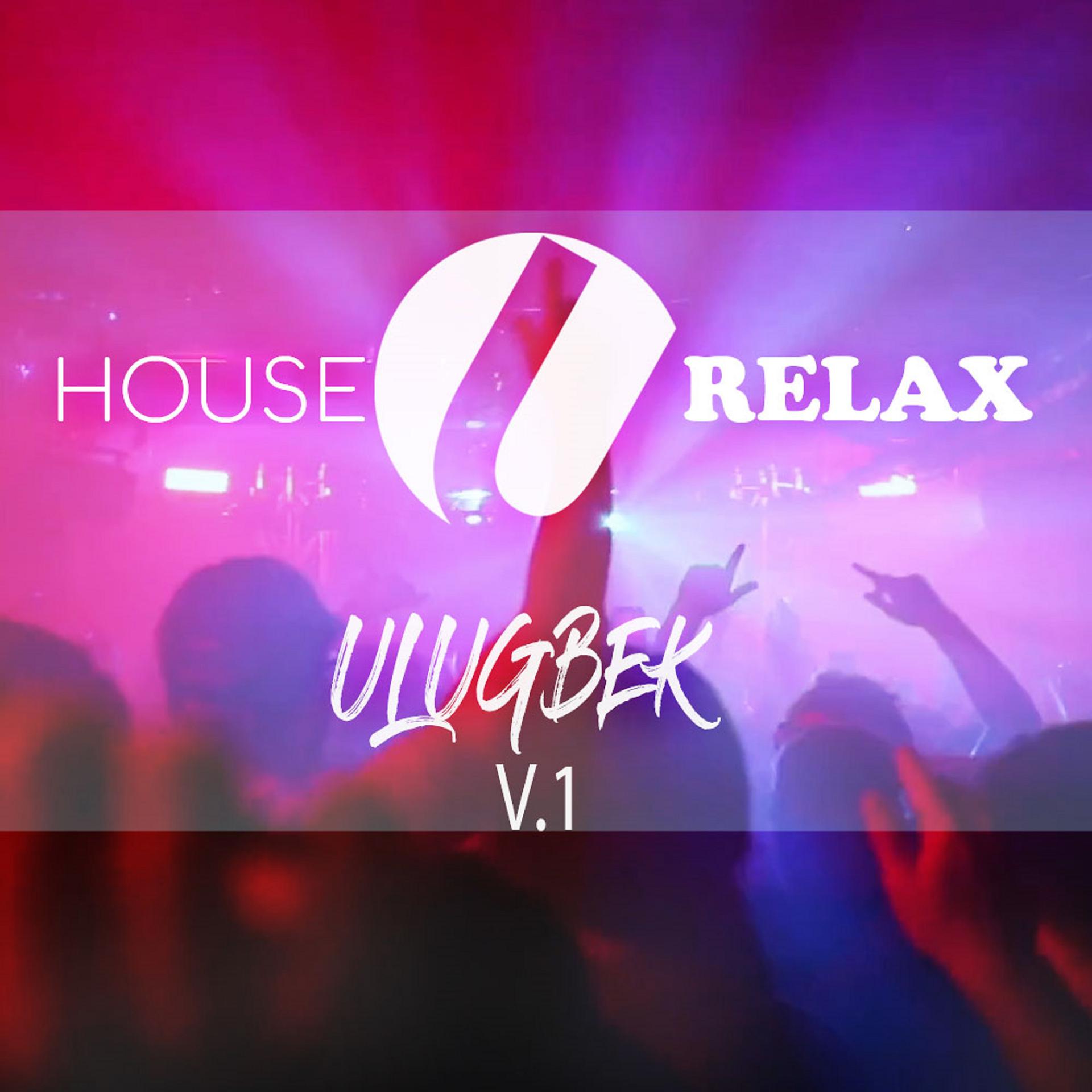 Постер альбома Ulugbek Relax V.1