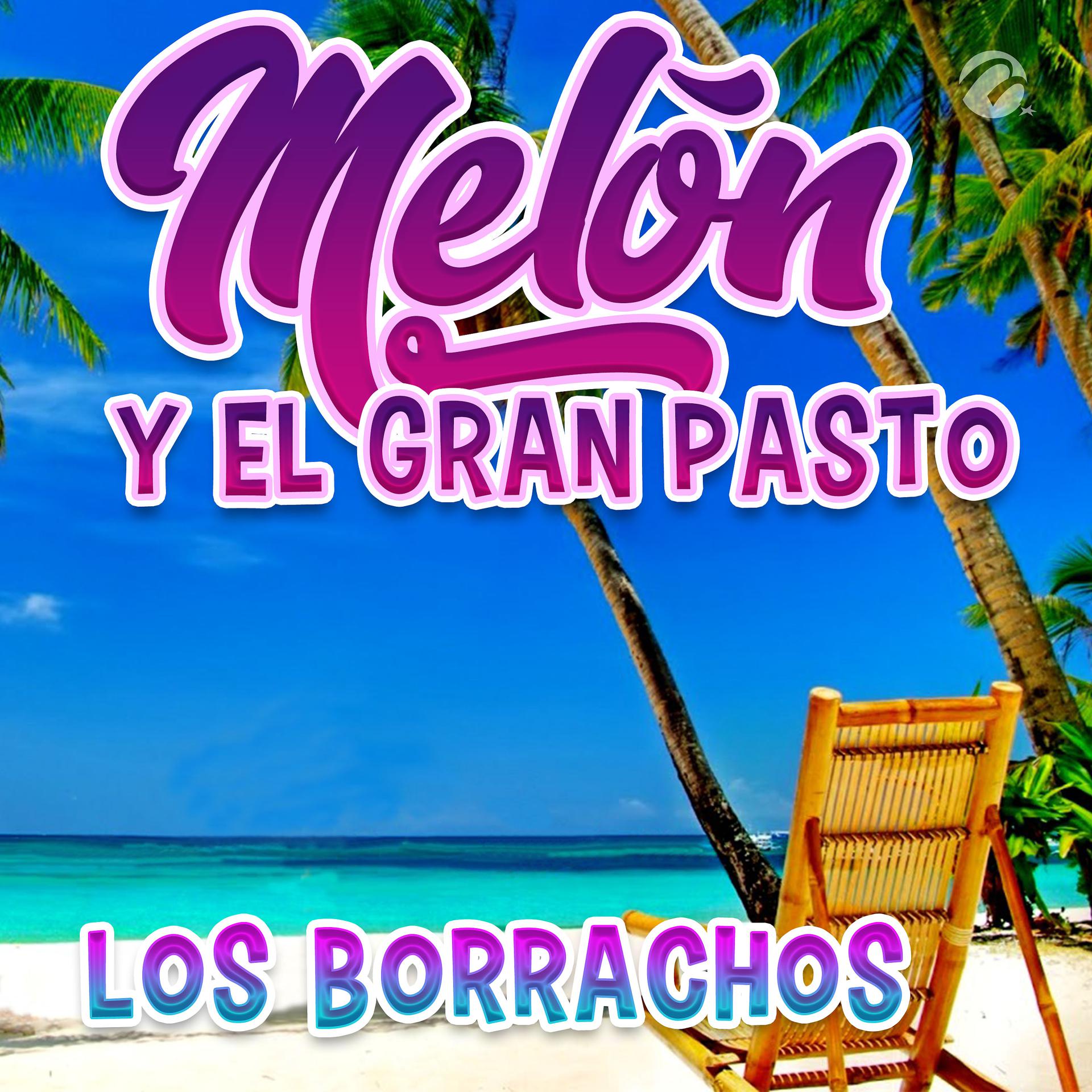 Постер альбома Los Borrachos