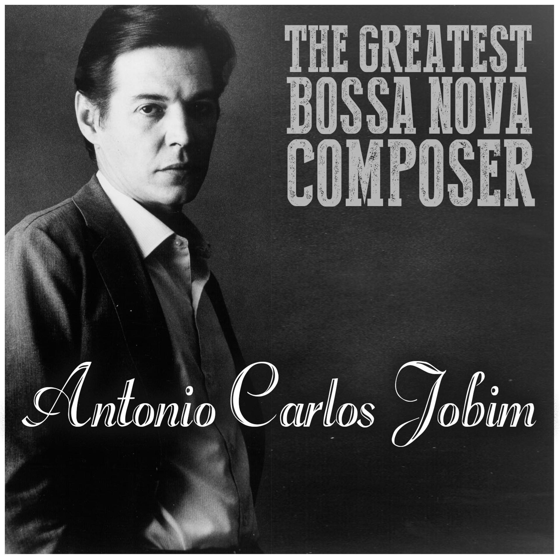 Постер альбома The Greatest Bossa Nova Composer