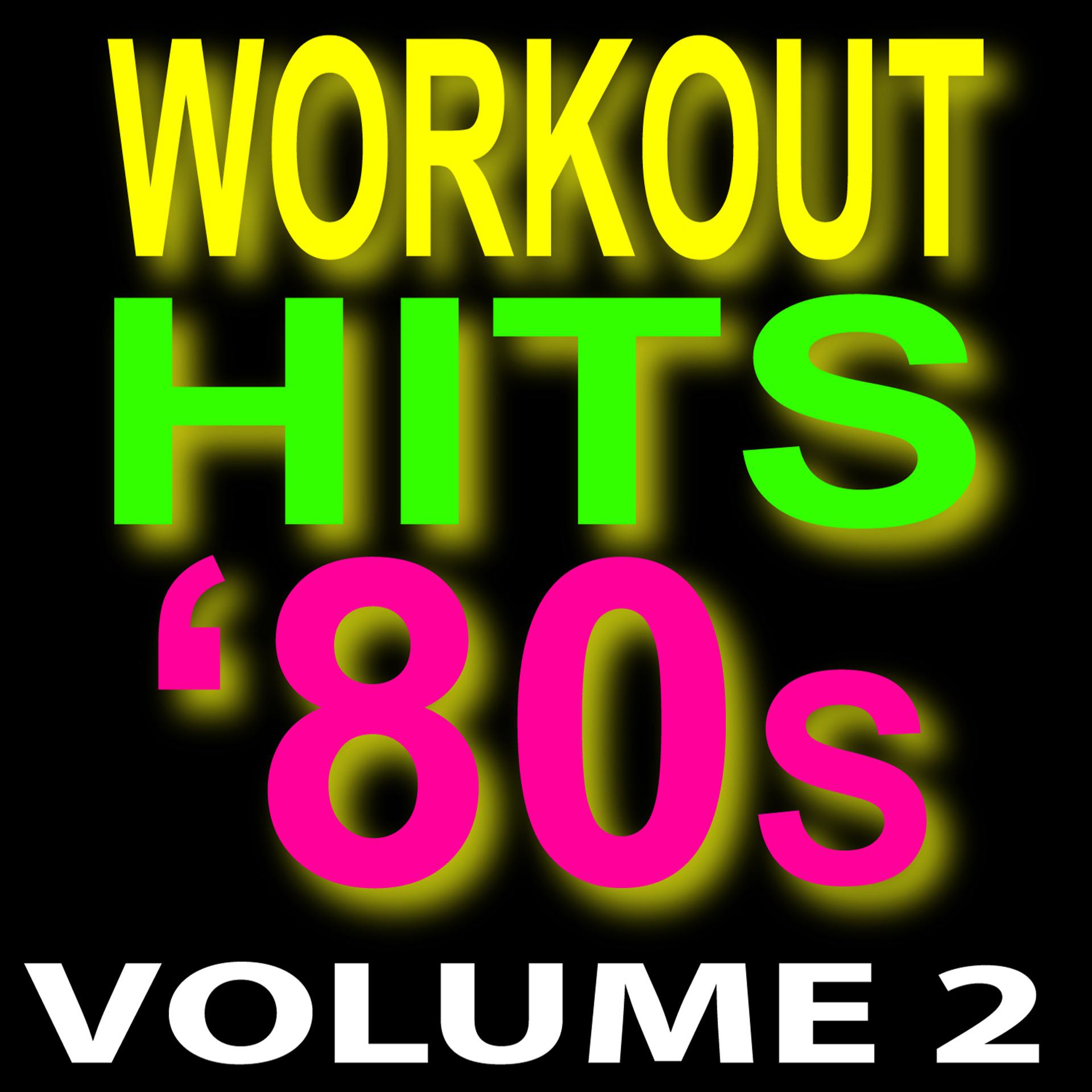Постер альбома Workout Hits ‘80s – Top 40 Super Hits 2