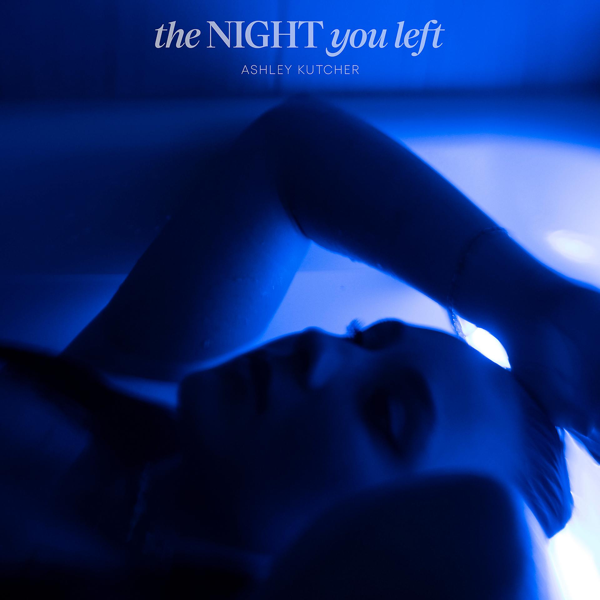 Постер альбома The Night You Left