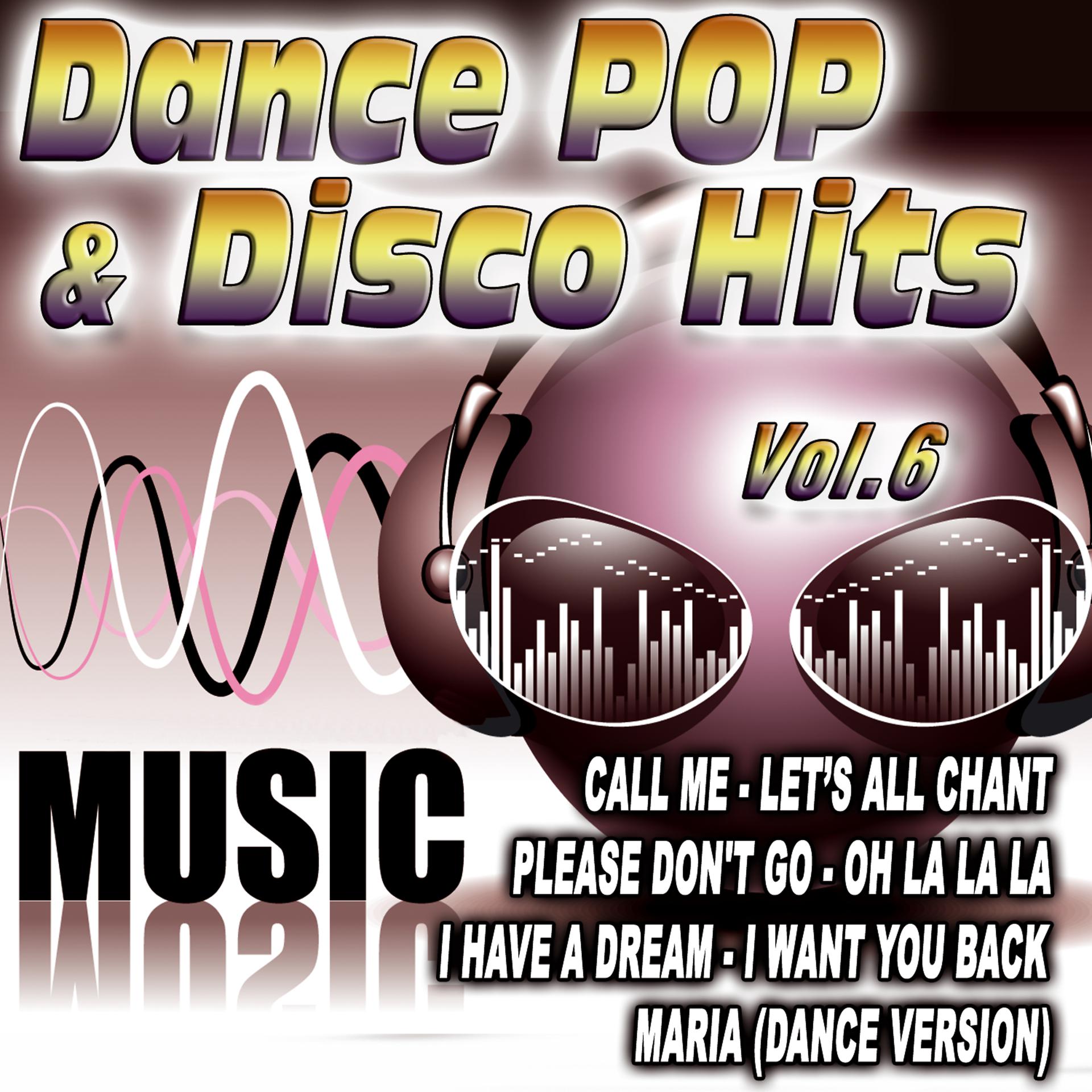 Постер альбома Dance Pop & Disco Hits Vol.6