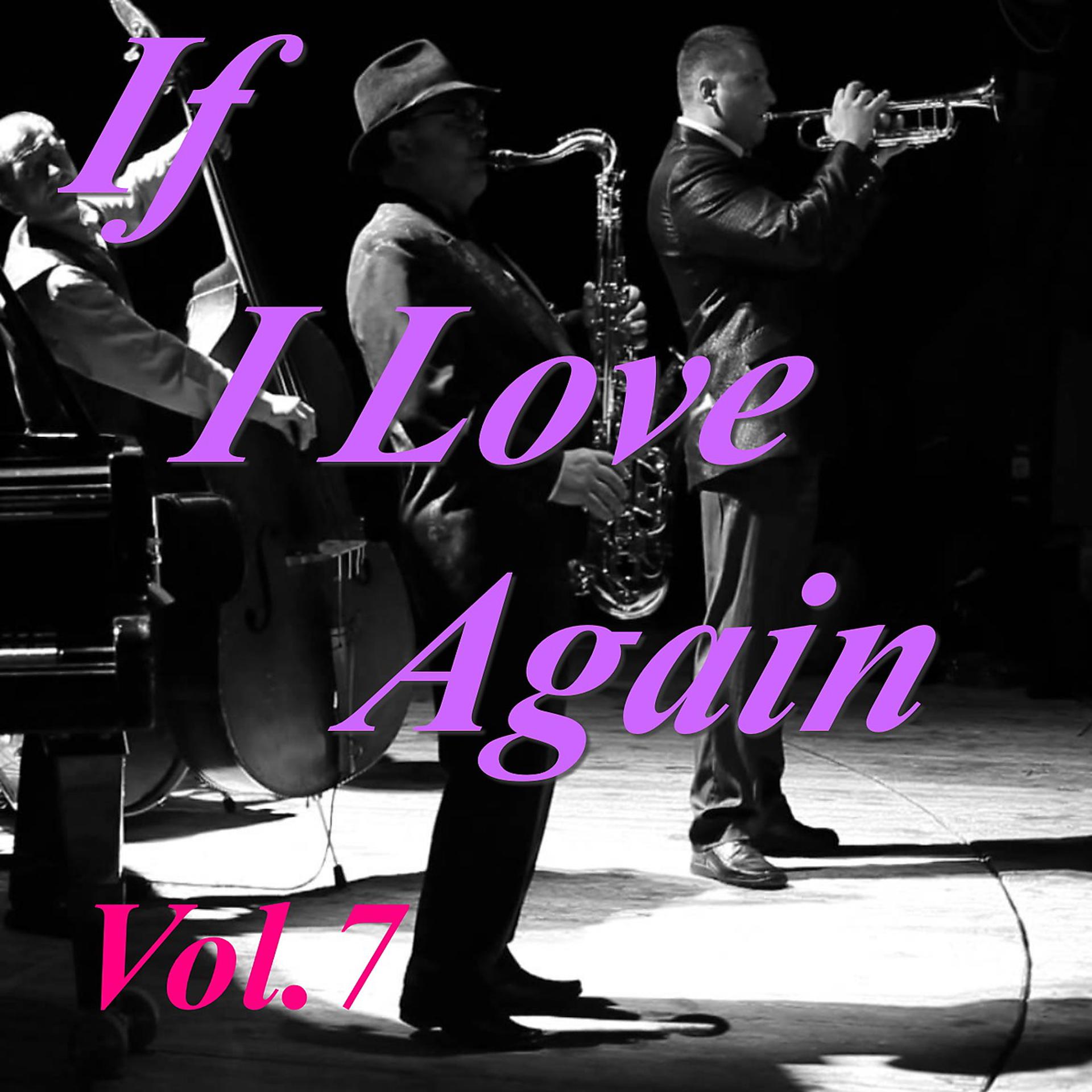 Постер альбома If I Love Again, Vol.7
