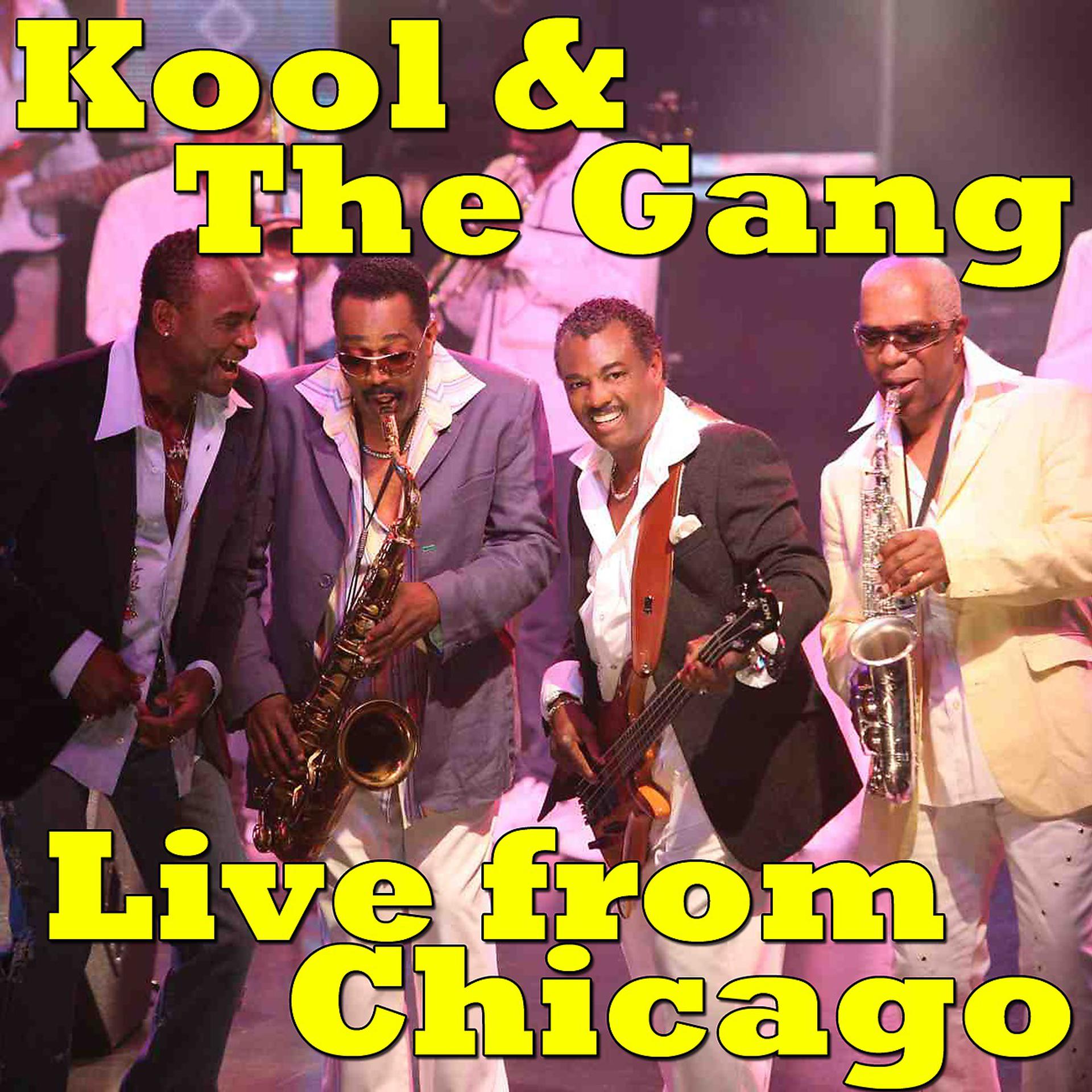 Постер альбома Kool & The Gang Live from Chicago