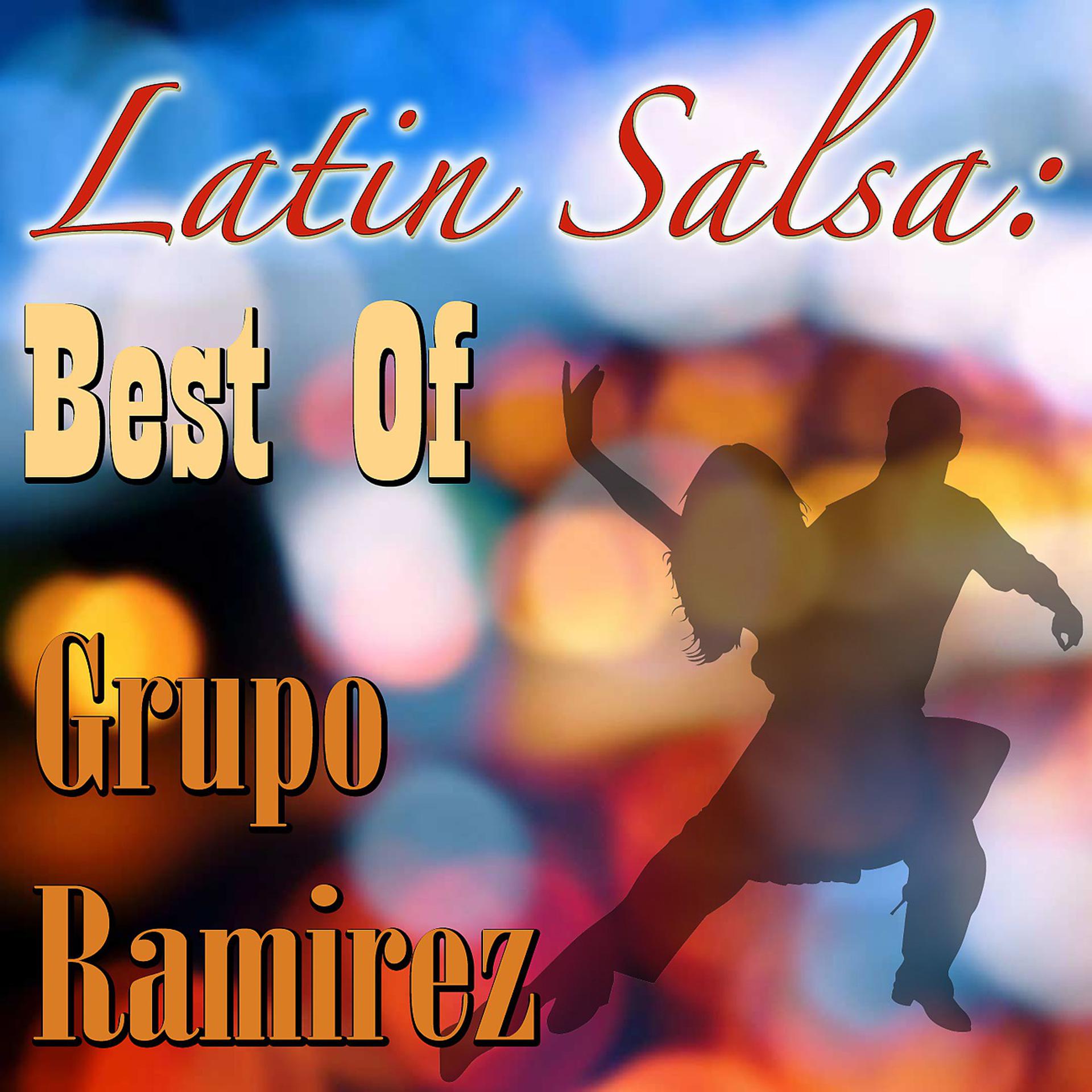 Постер альбома Latin Salsa: Best Of Grupo Ramirez